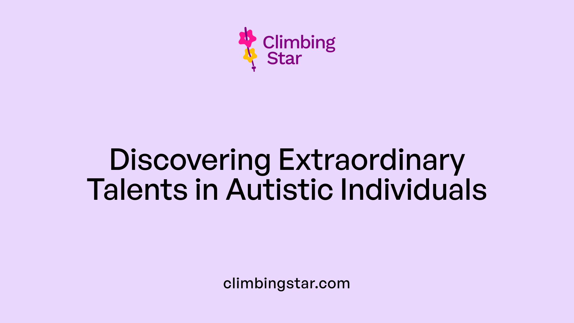 Discovering Extraordinary Talents in Autistic Individuals