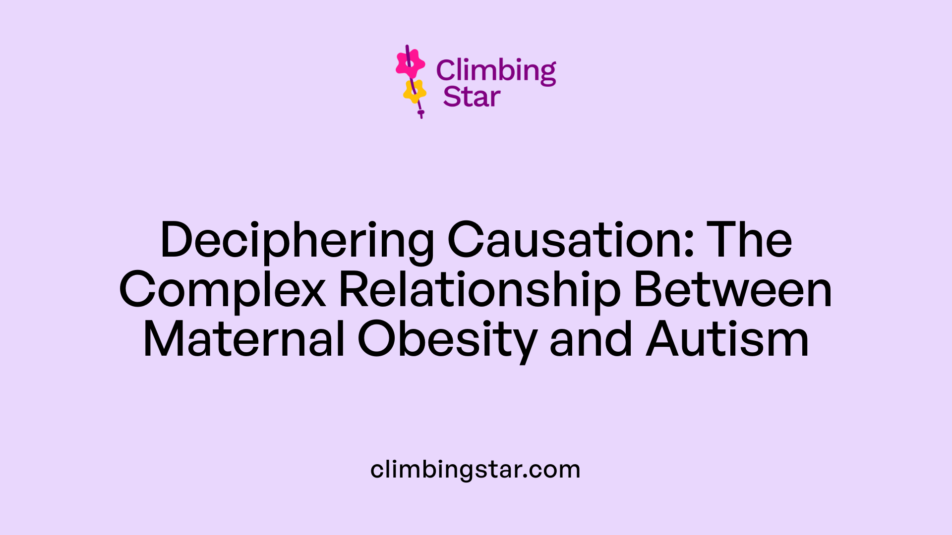 Deciphering Causation: The Complex Relationship Between Maternal Obesity and Autism