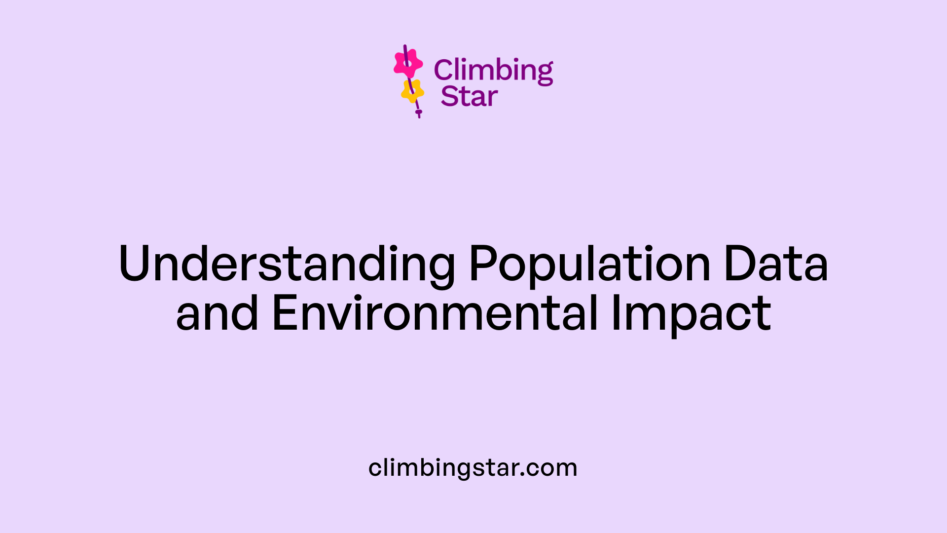 Understanding Population Data and Environmental Impact
