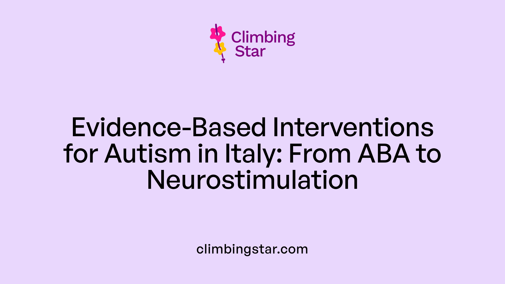 Evidence-Based Interventions for Autism in Italy: From ABA to Neurostimulation