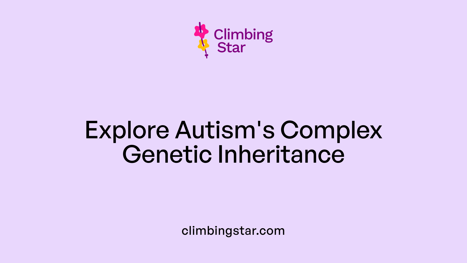 Explore Autism's Complex Genetic Inheritance