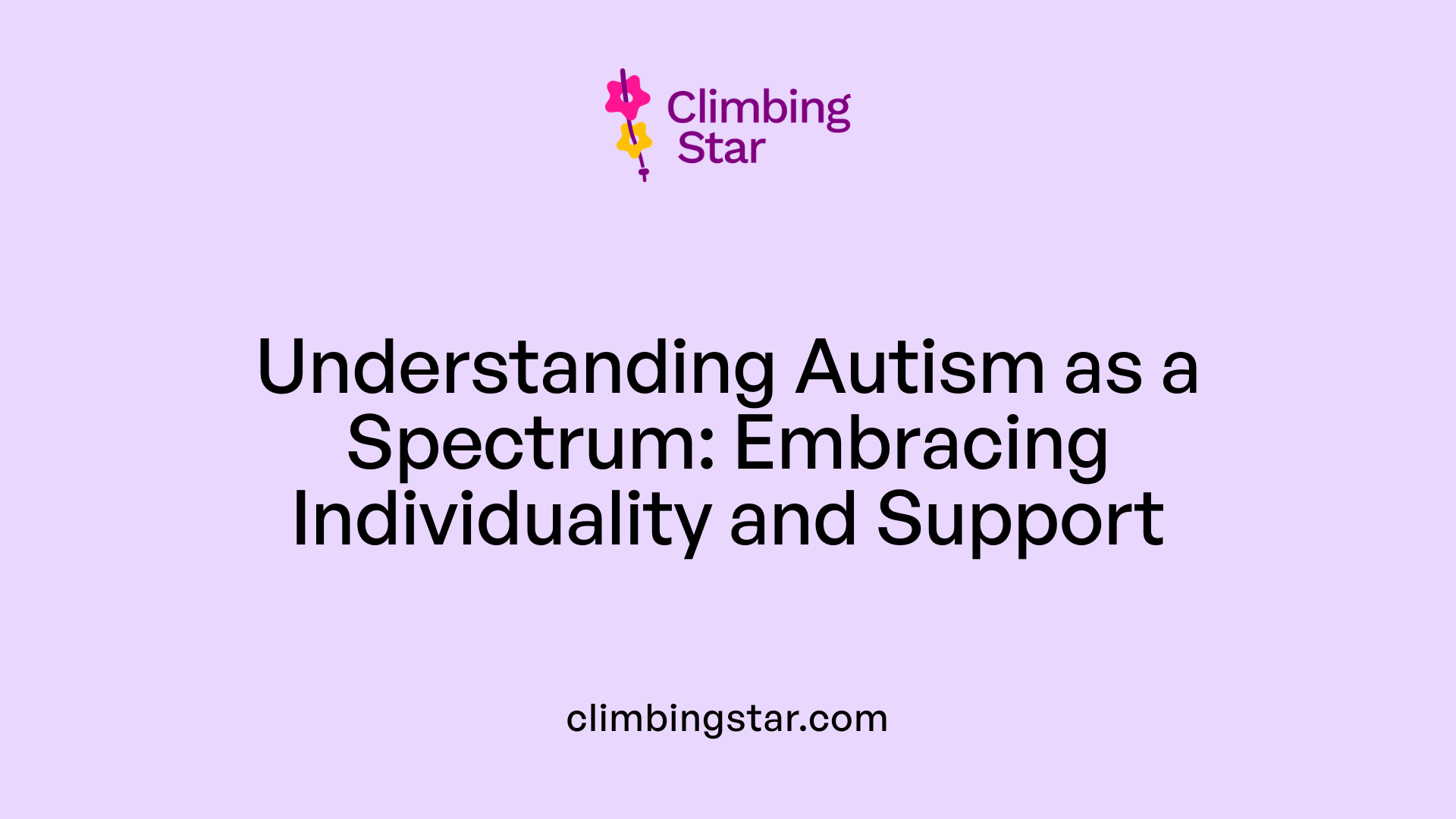 Understanding Autism as a Spectrum: Embracing Individuality and Support