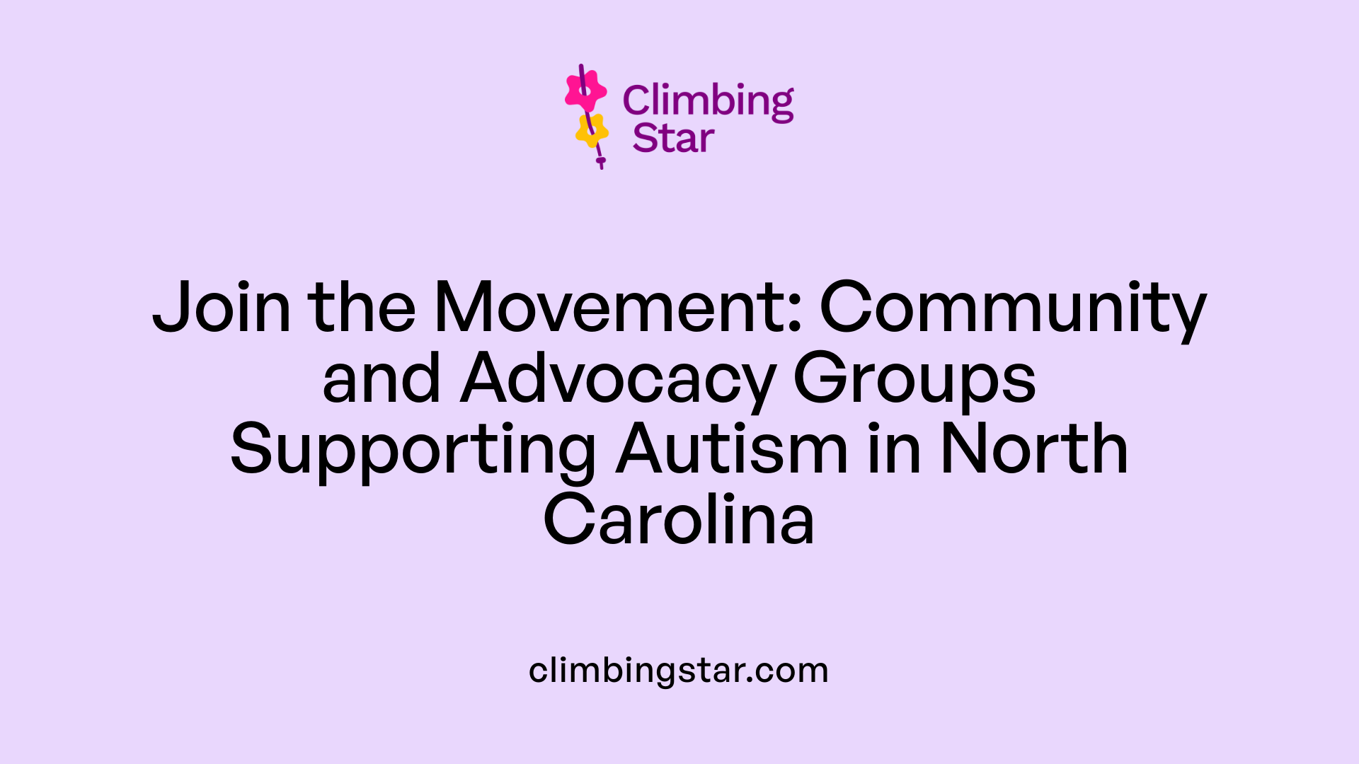 Join the Movement: Community and Advocacy Groups Supporting Autism in North Carolina