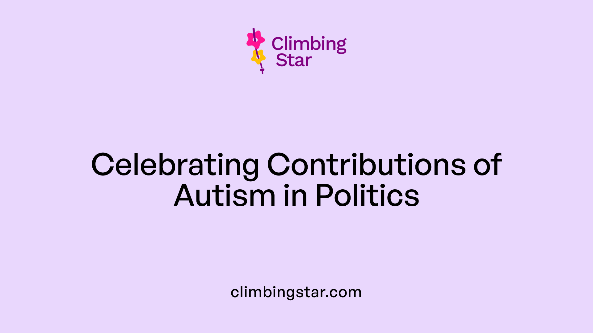 Celebrating Contributions of Autism in Politics