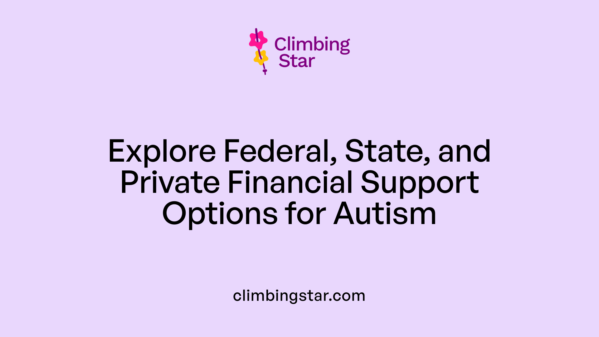 Explore Federal, State, and Private Financial Support Options for Autism