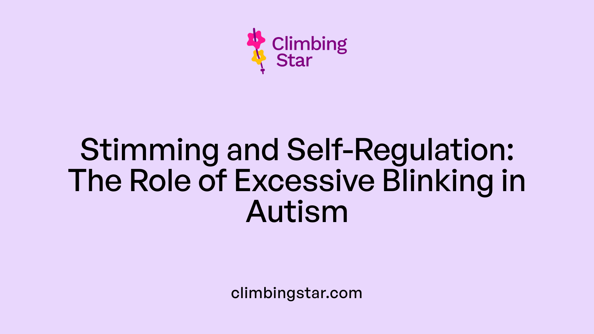 Stimming and Self-Regulation: The Role of Excessive Blinking in Autism