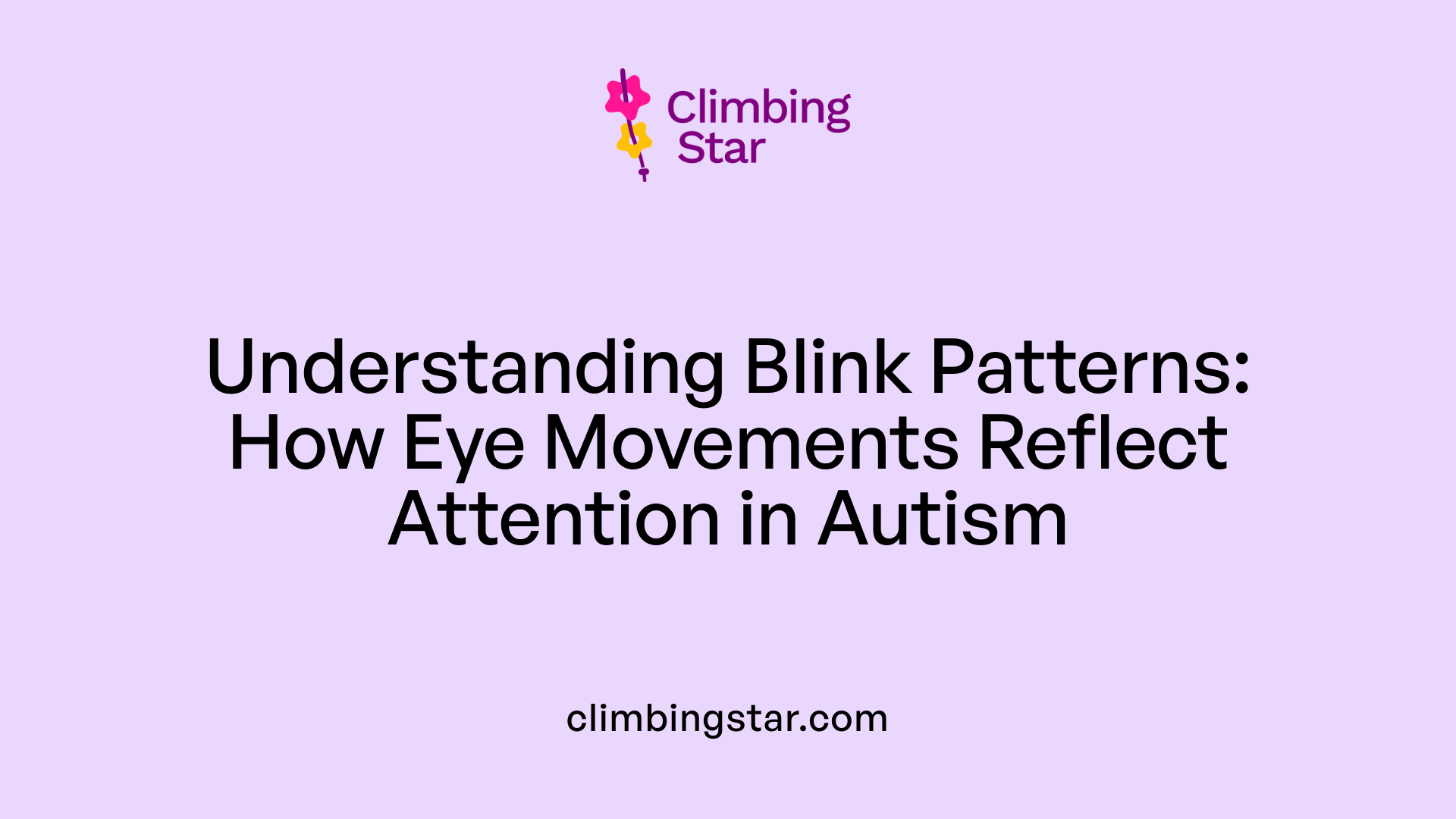 Understanding Blink Patterns: How Eye Movements Reflect Attention in Autism
