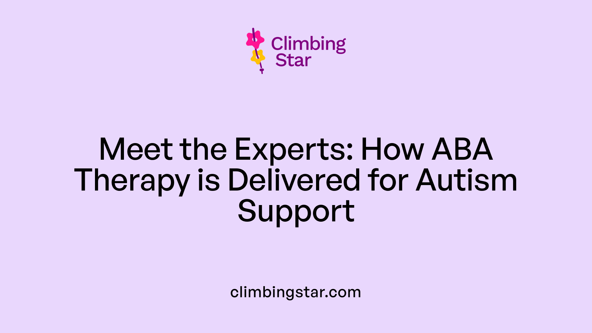 Meet the Experts: How ABA Therapy is Delivered for Autism Support