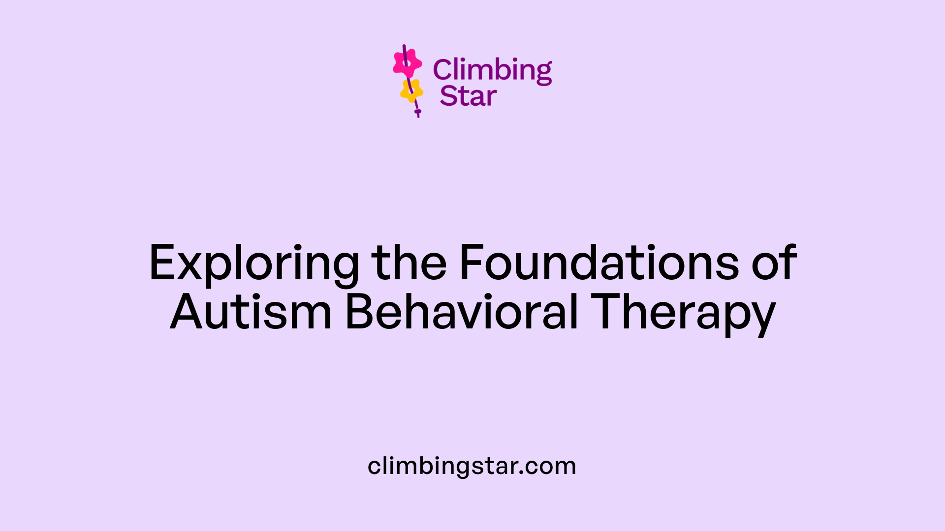 Exploring the Foundations of Autism Behavioral Therapy
