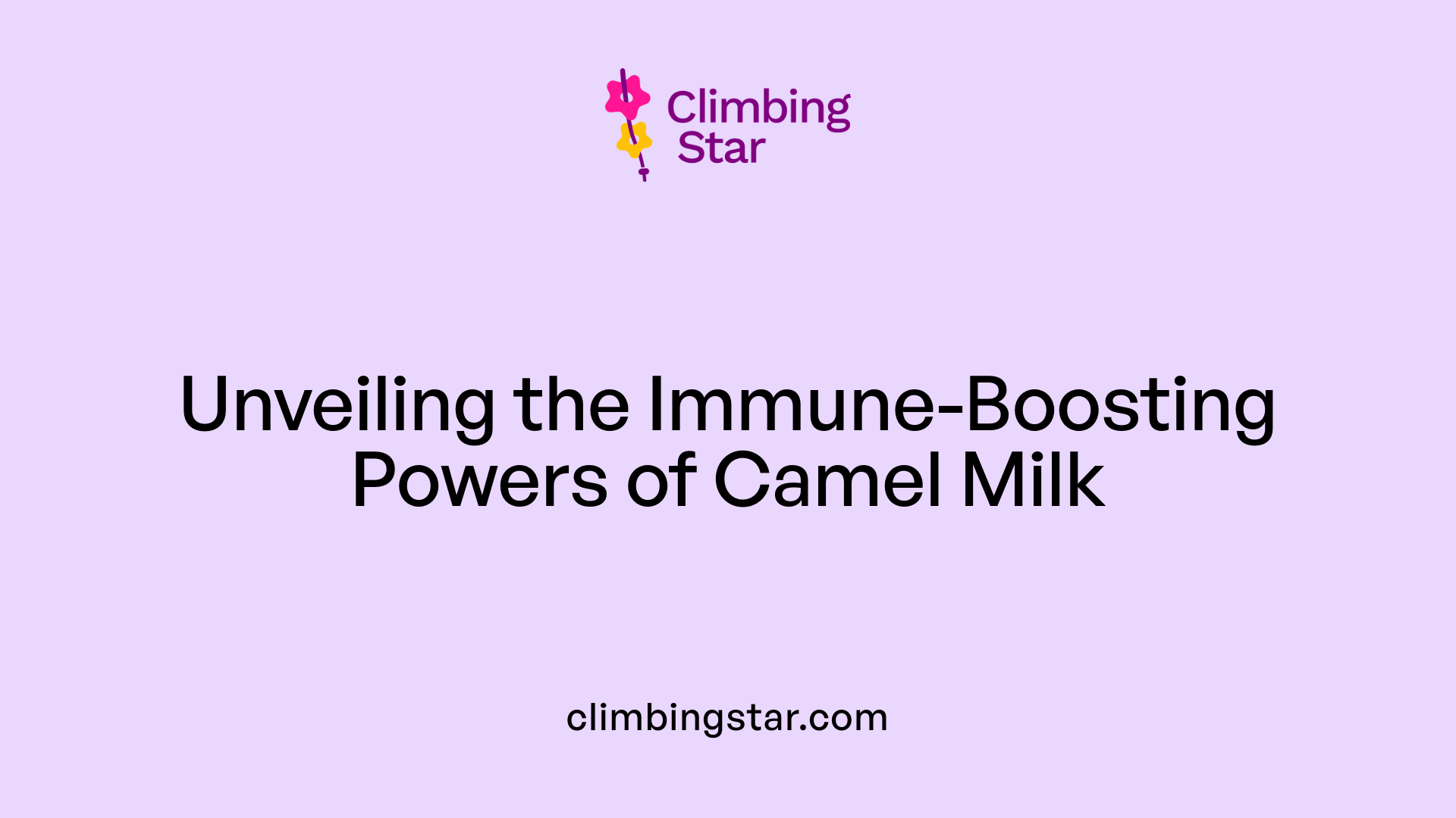Unveiling the Immune-Boosting Powers of Camel Milk