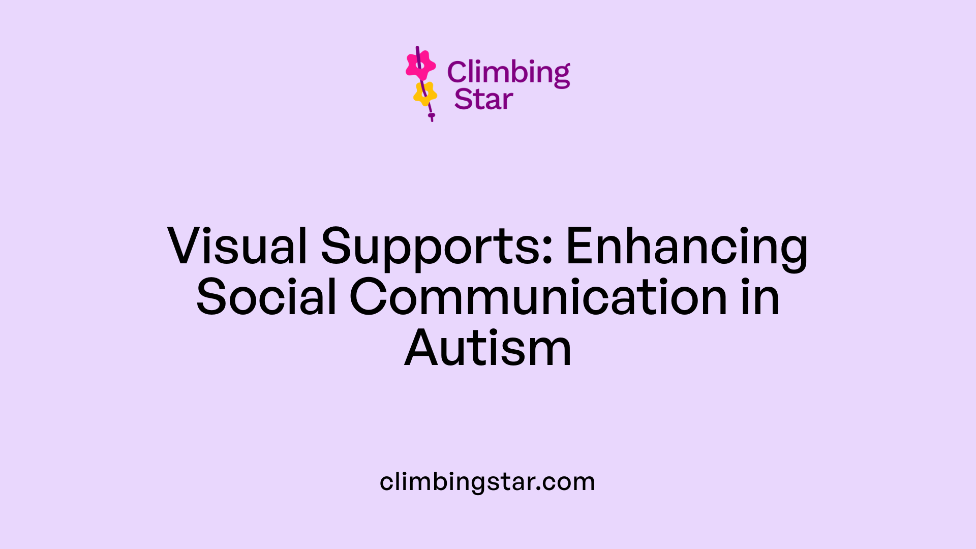 Visual Supports: Enhancing Social Communication in Autism