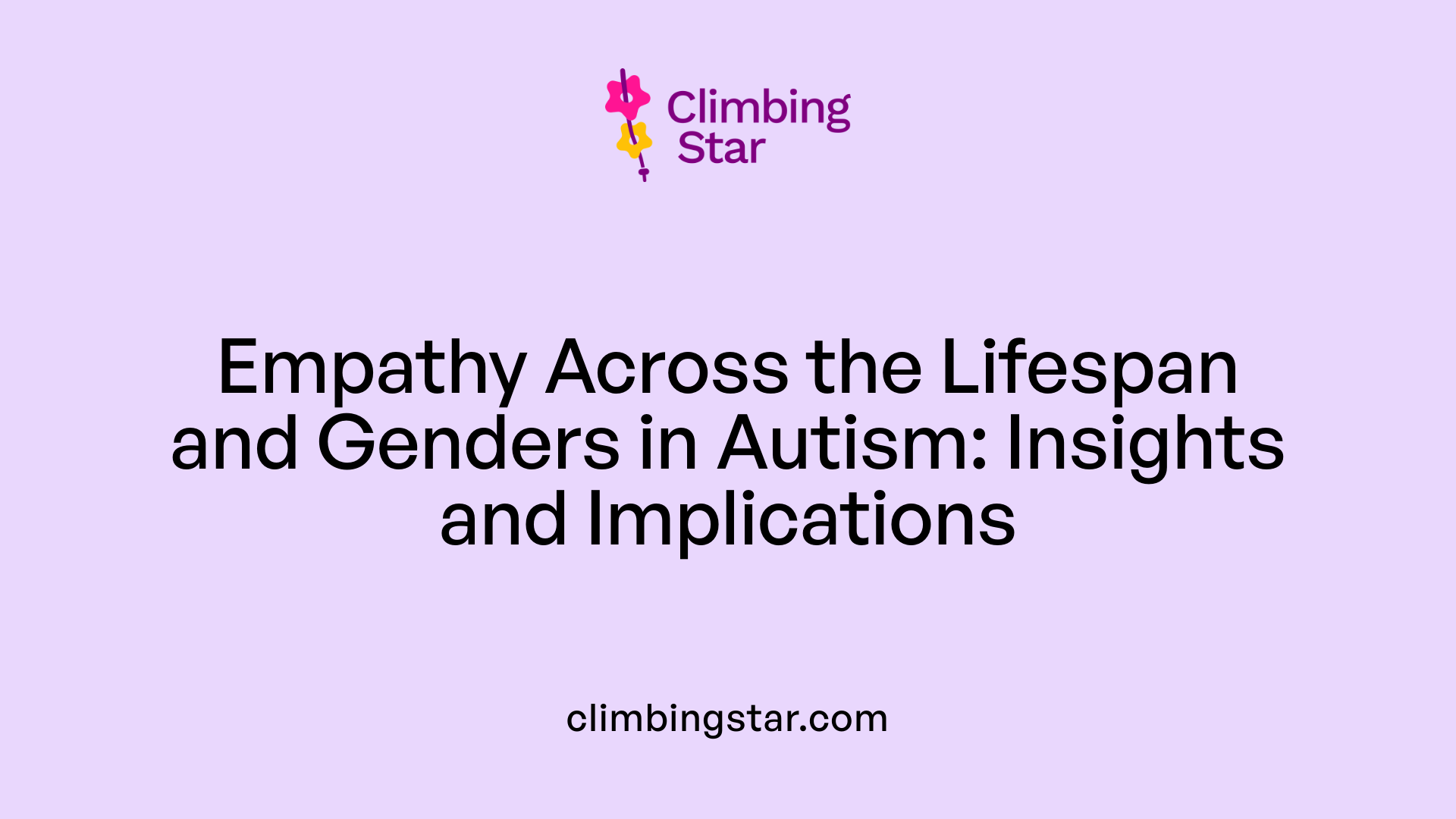 Empathy Across the Lifespan and Genders in Autism: Insights and Implications