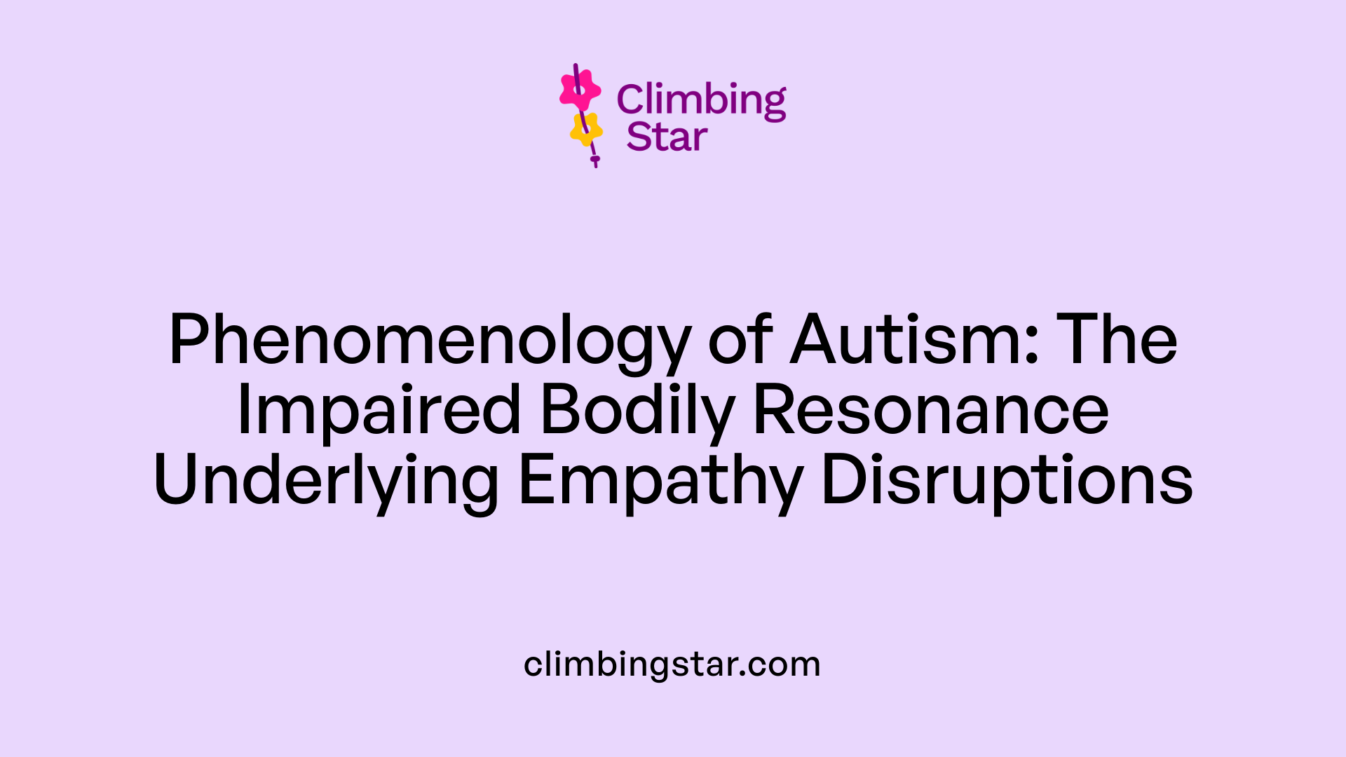 Phenomenology of Autism: The Impaired Bodily Resonance Underlying Empathy Disruptions