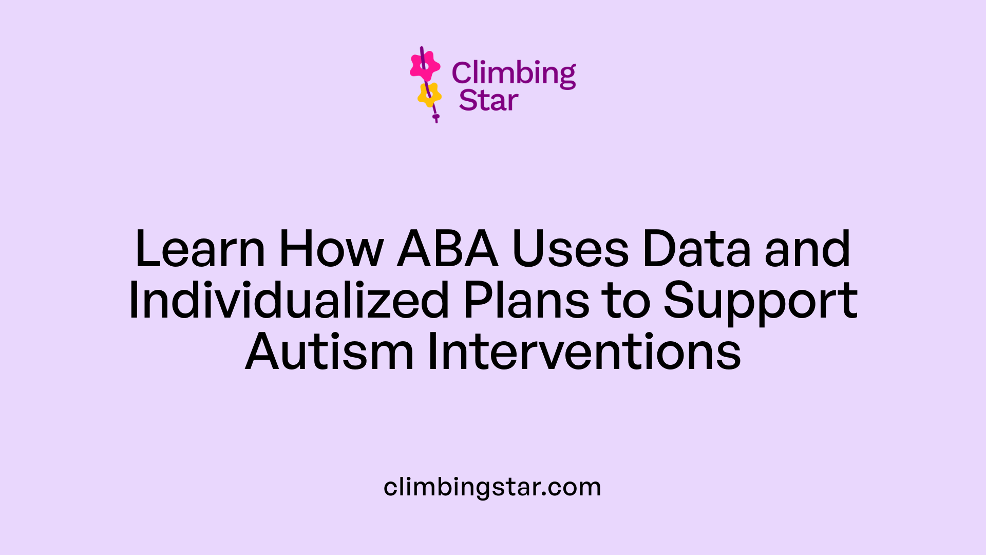 Learn How ABA Uses Data and Individualized Plans to Support Autism Interventions
