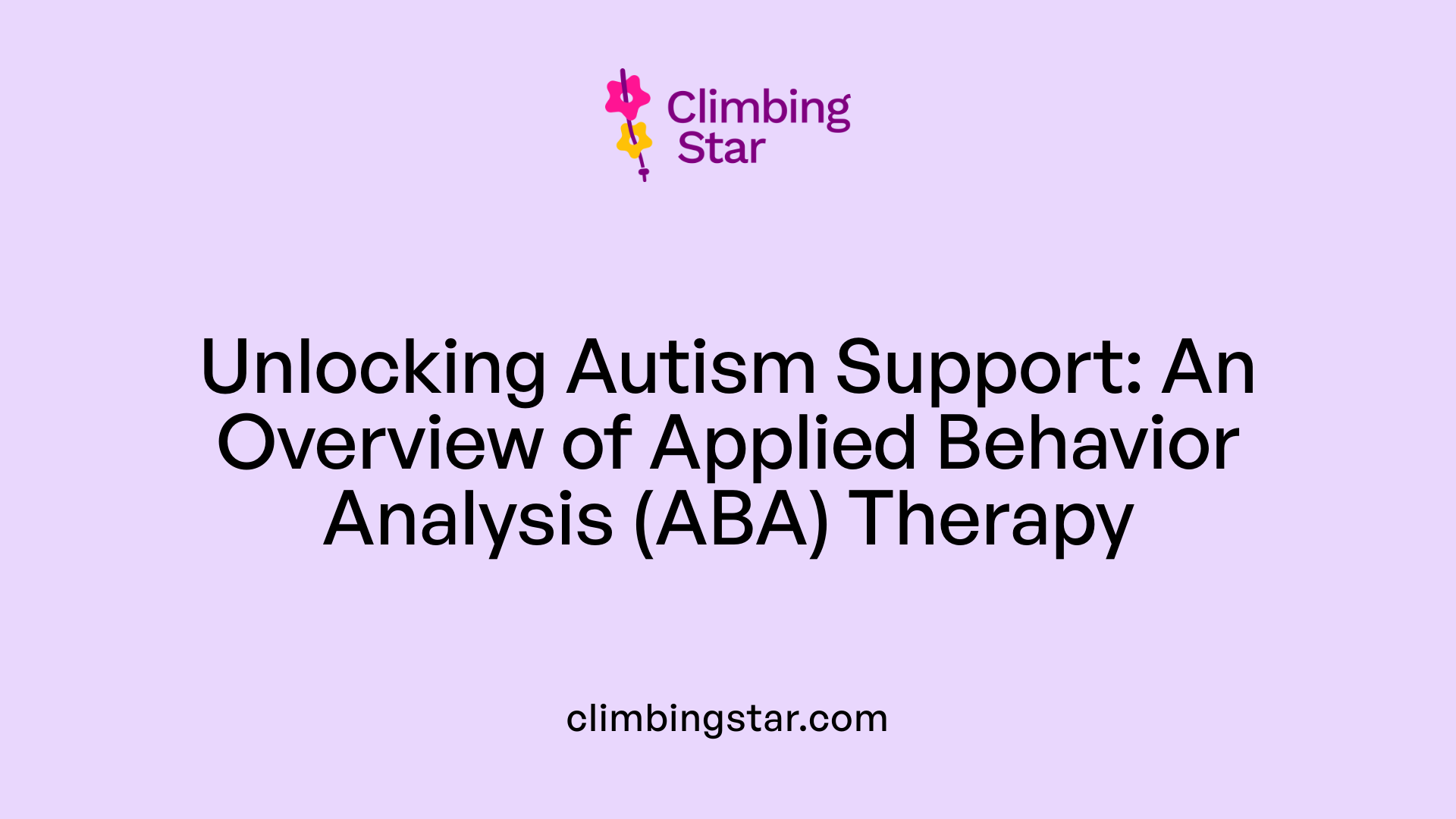 Unlocking Autism Support: An Overview of Applied Behavior Analysis (ABA) Therapy