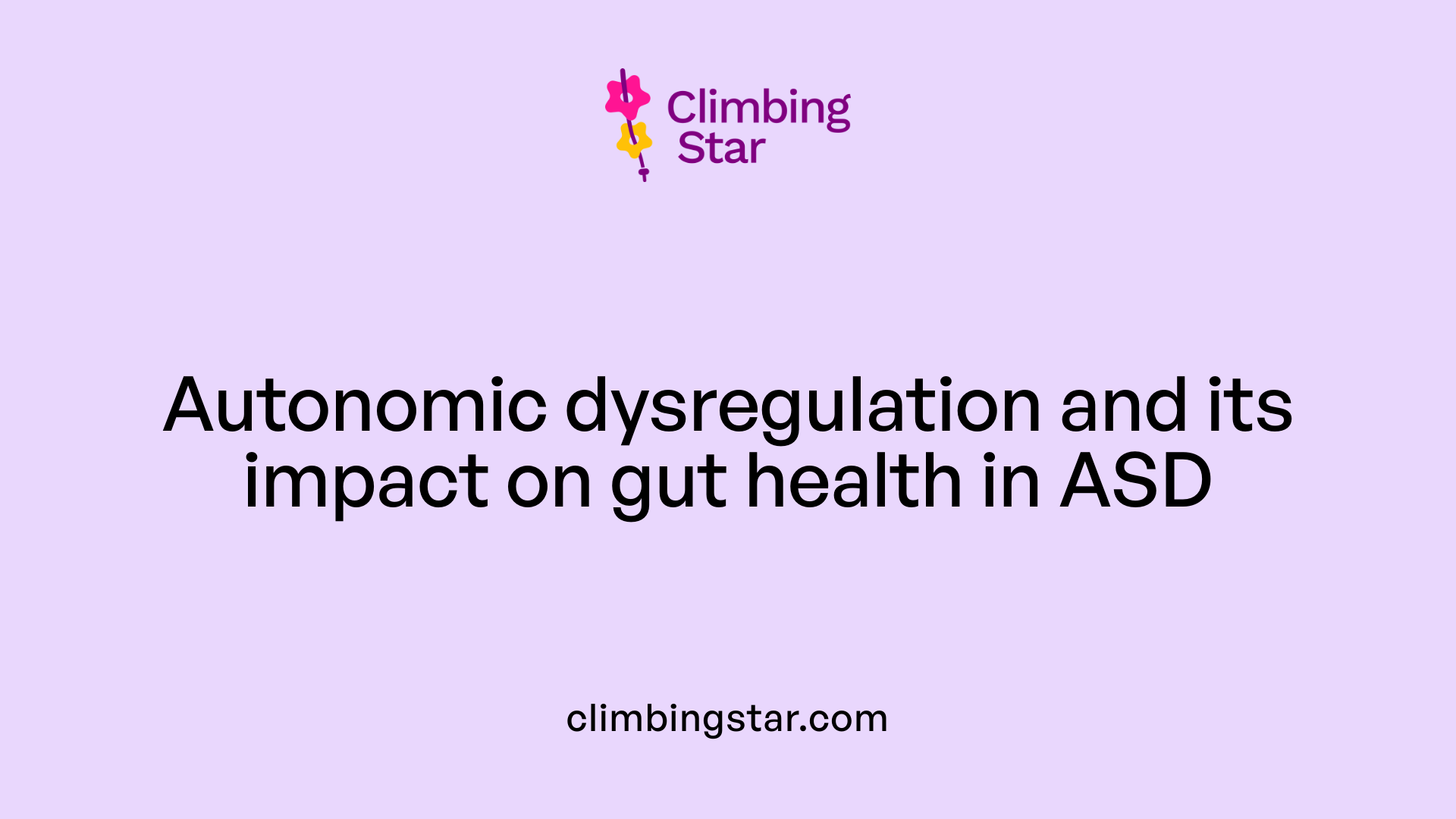 Autonomic dysregulation and its impact on gut health in ASD