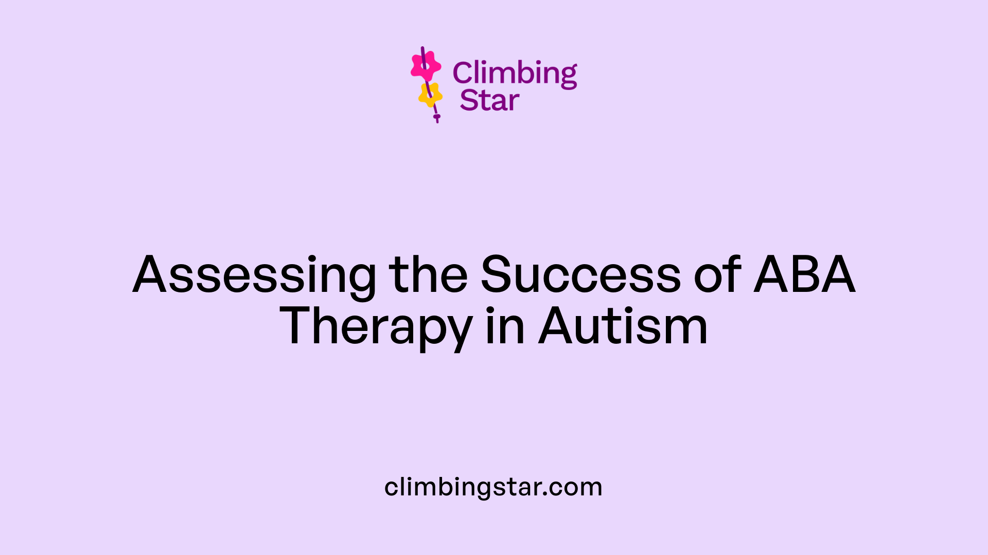 Assessing the Success of ABA Therapy in Autism