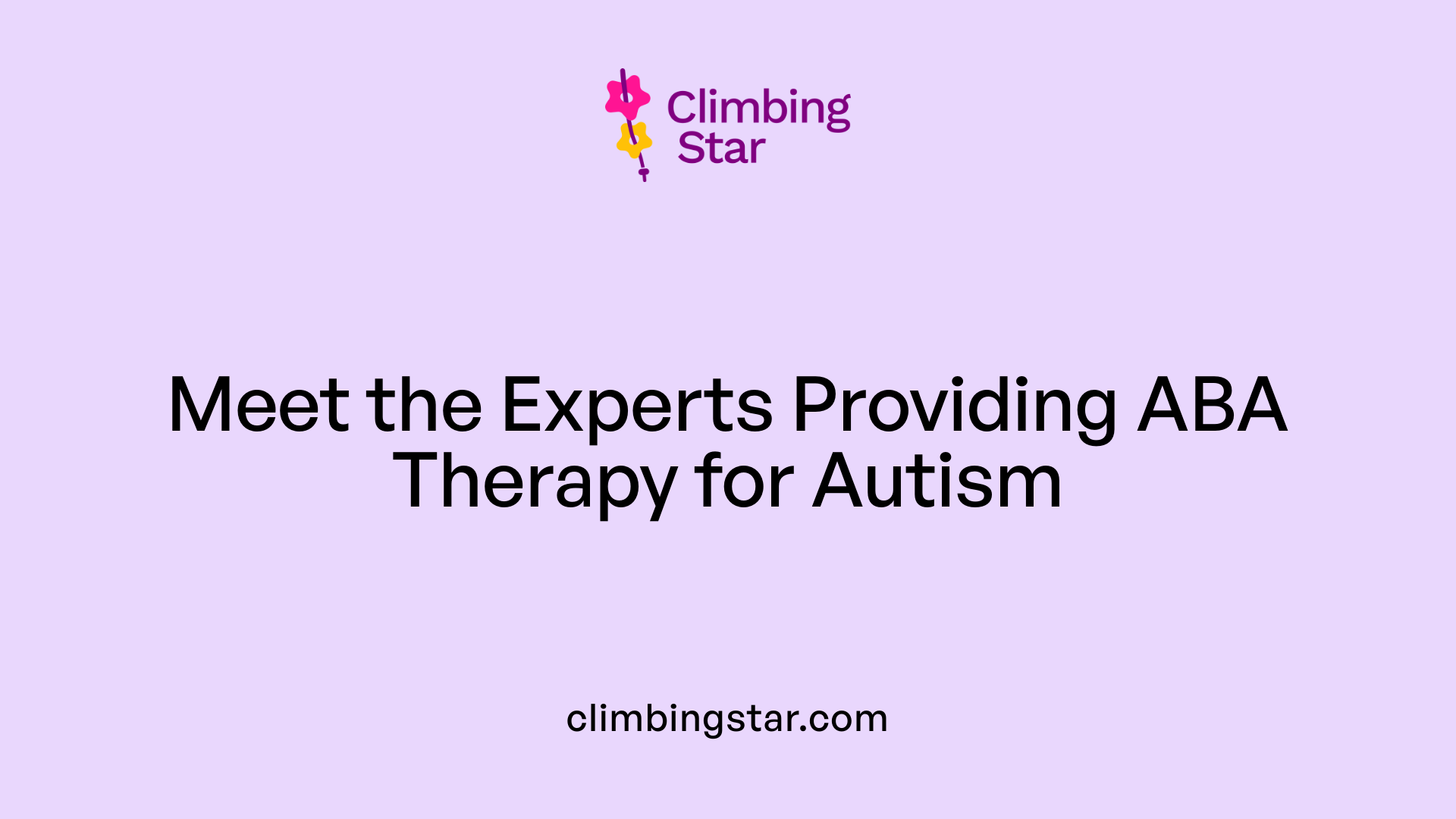 Meet the Experts Providing ABA Therapy for Autism