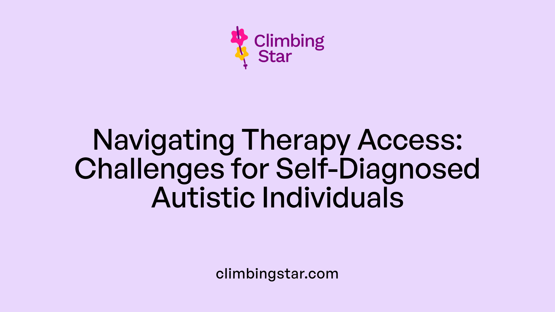 Navigating Therapy Access: Challenges for Self-Diagnosed Autistic Individuals