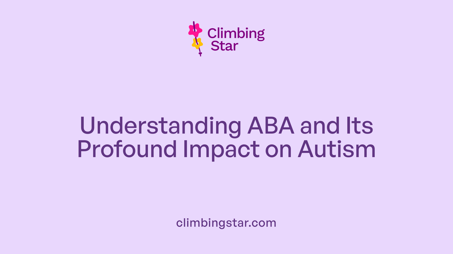 Understanding ABA and Its Profound Impact on Autism
