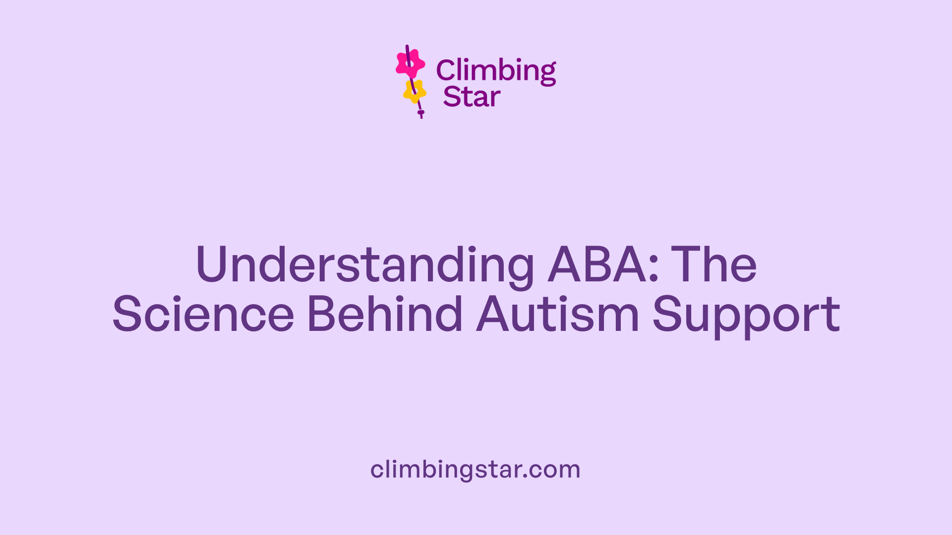 Understanding ABA: The Science Behind Autism Support