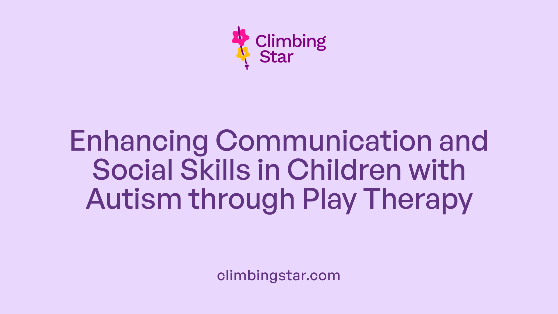 Enhancing Communication and Social Skills in Children with Autism through Play Therapy