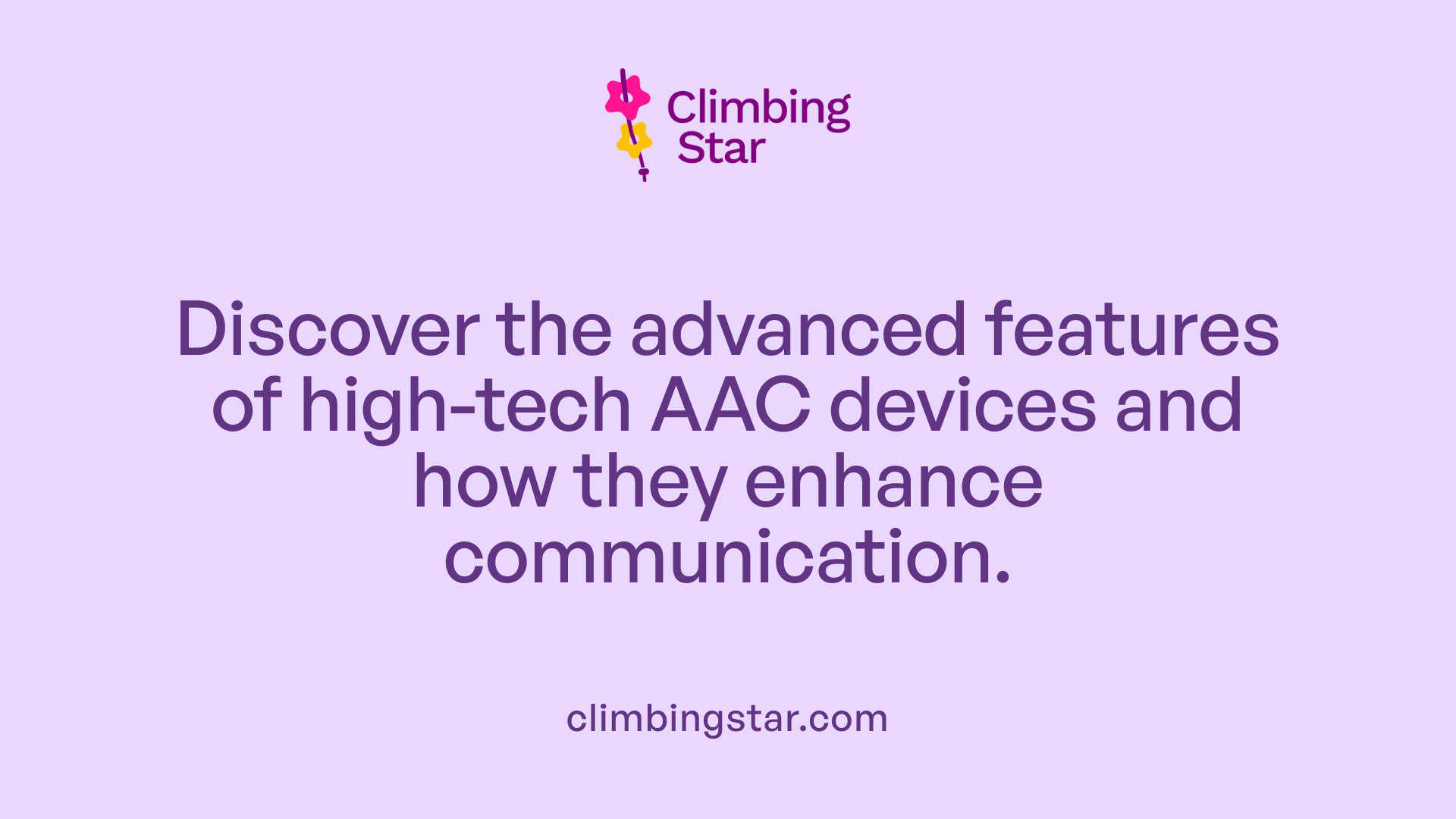 Discover the advanced features of high-tech AAC devices and how they enhance communication.