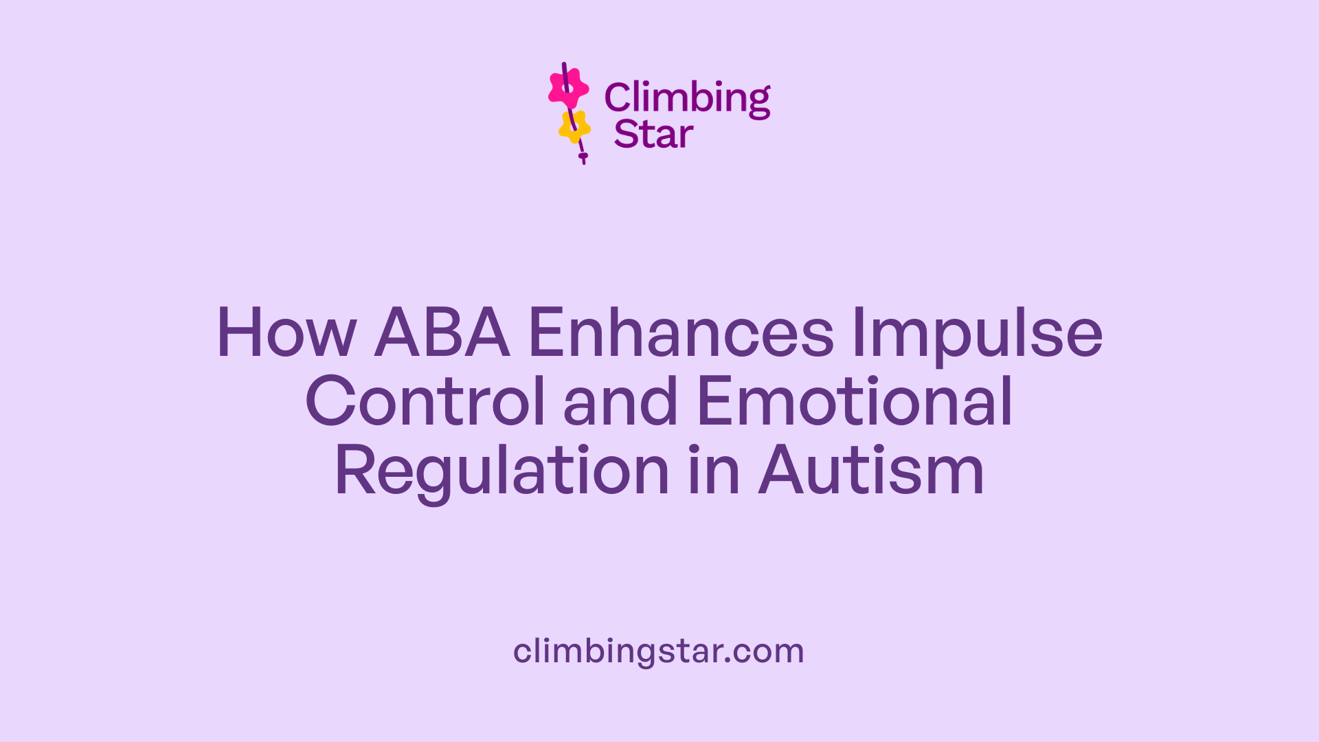 How ABA Enhances Impulse Control and Emotional Regulation in Autism