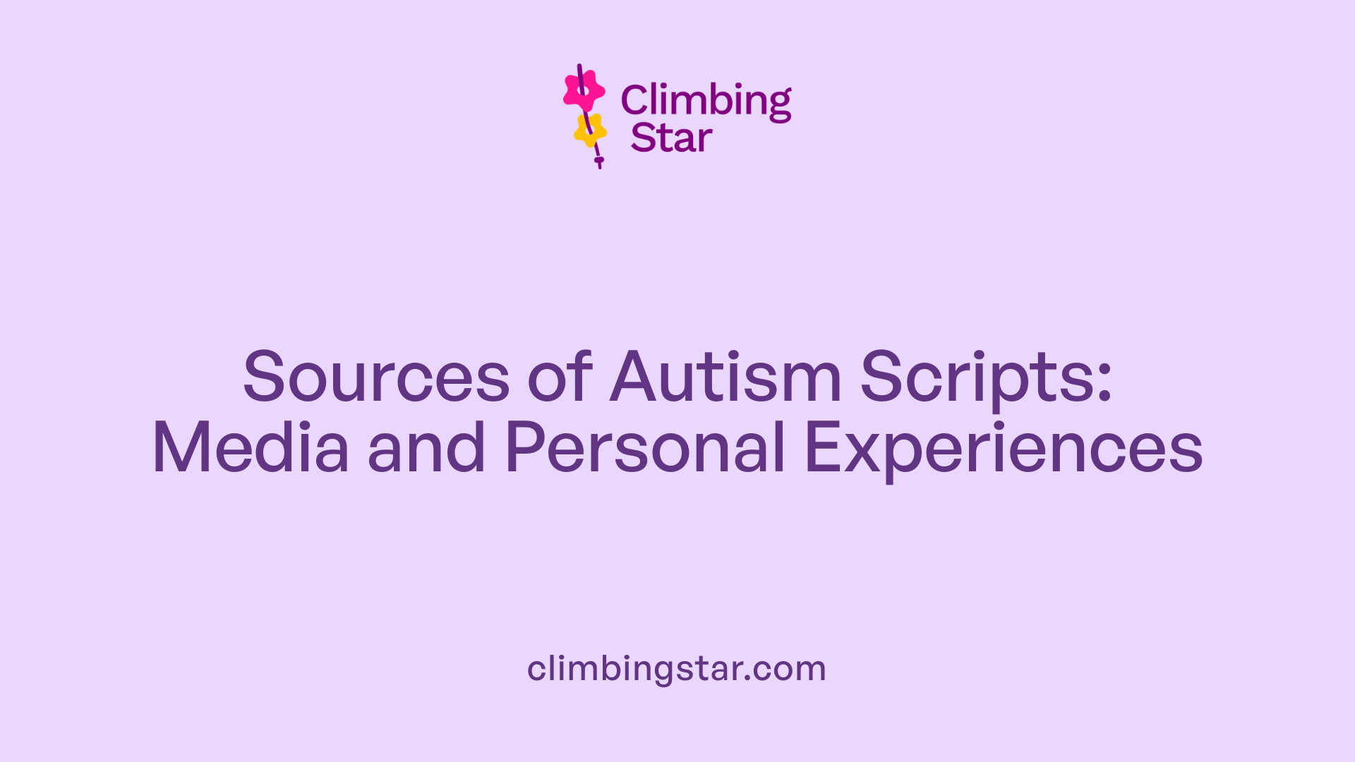Sources of Autism Scripts: Media and Personal Experiences