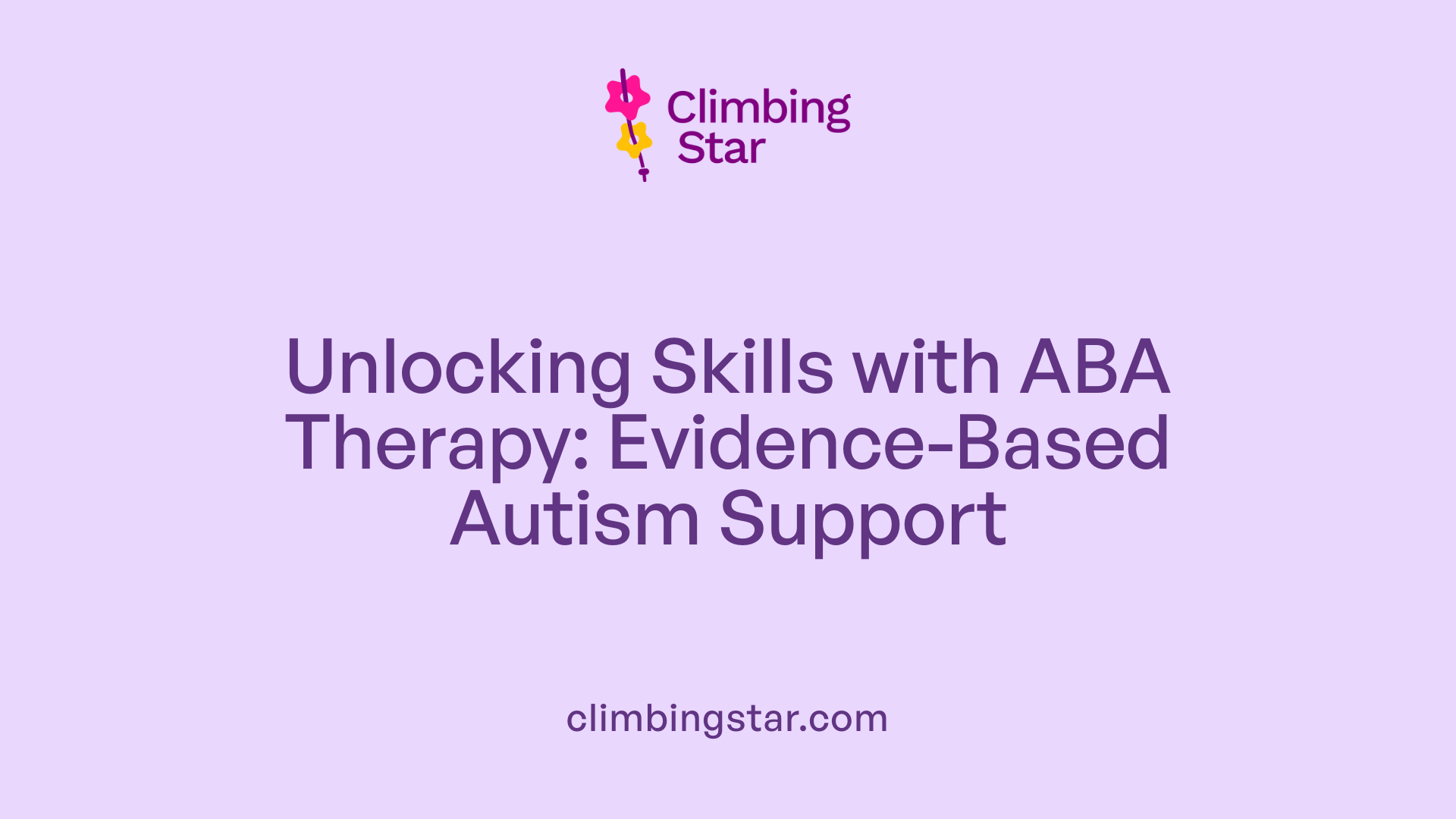 Unlocking Skills with ABA Therapy: Evidence-Based Autism Support