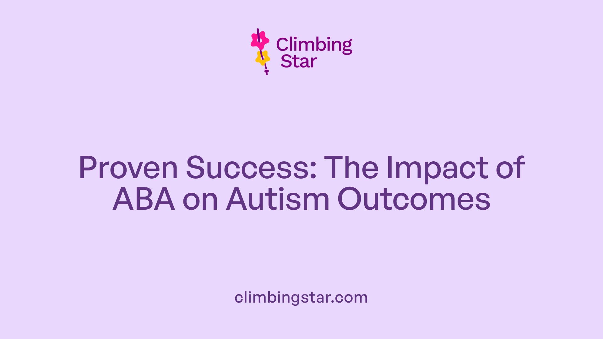 Proven Success: The Impact of ABA on Autism Outcomes