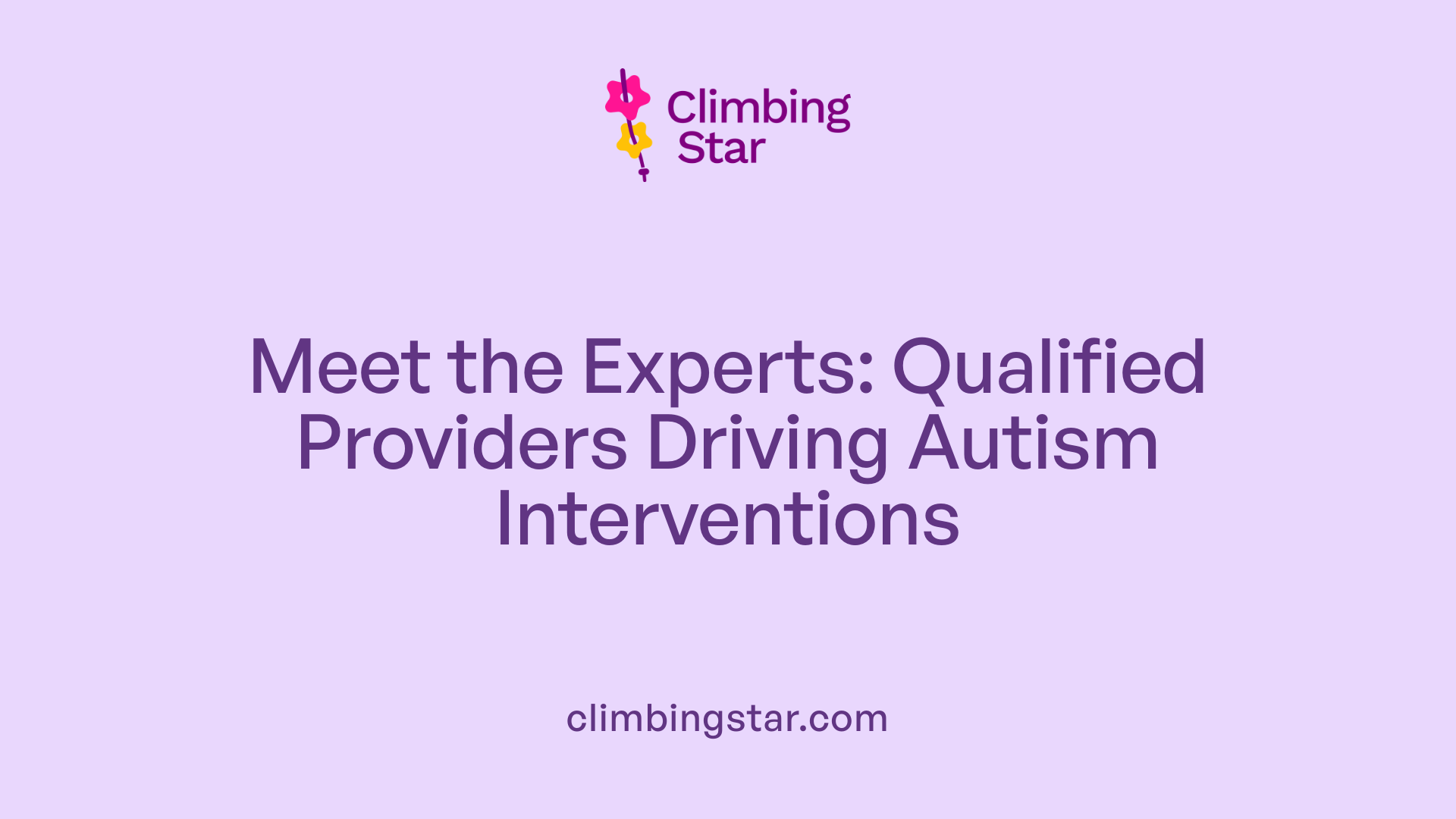 Meet the Experts: Qualified Providers Driving Autism Interventions