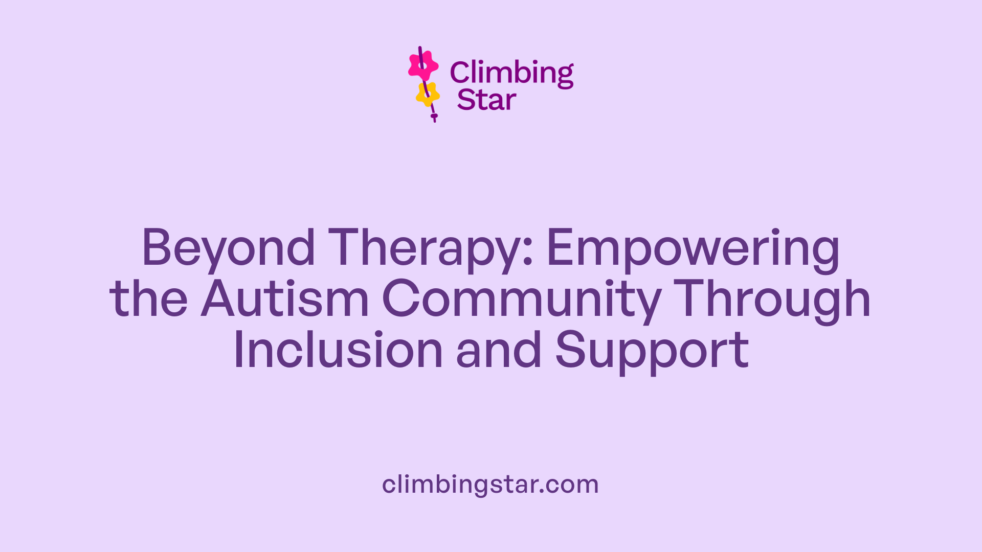 Beyond Therapy: Empowering the Autism Community Through Inclusion and Support