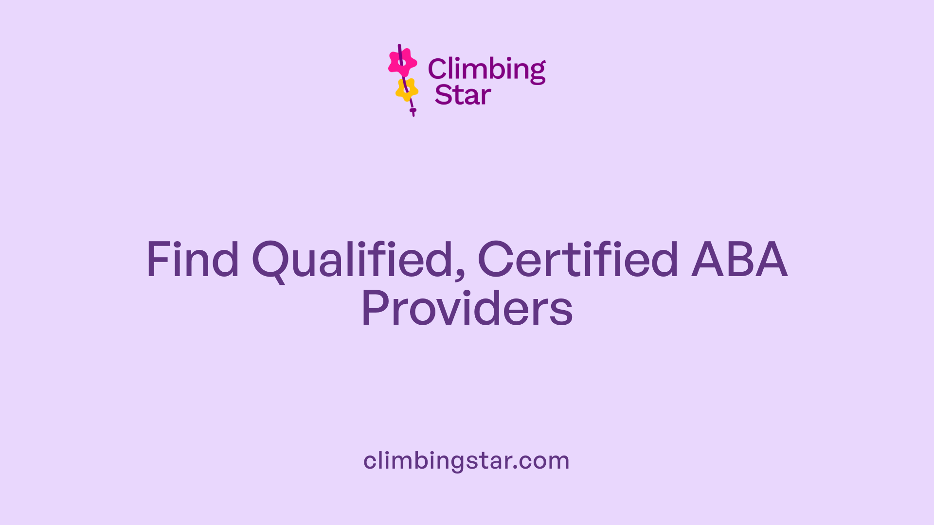 Find Qualified, Certified ABA Providers