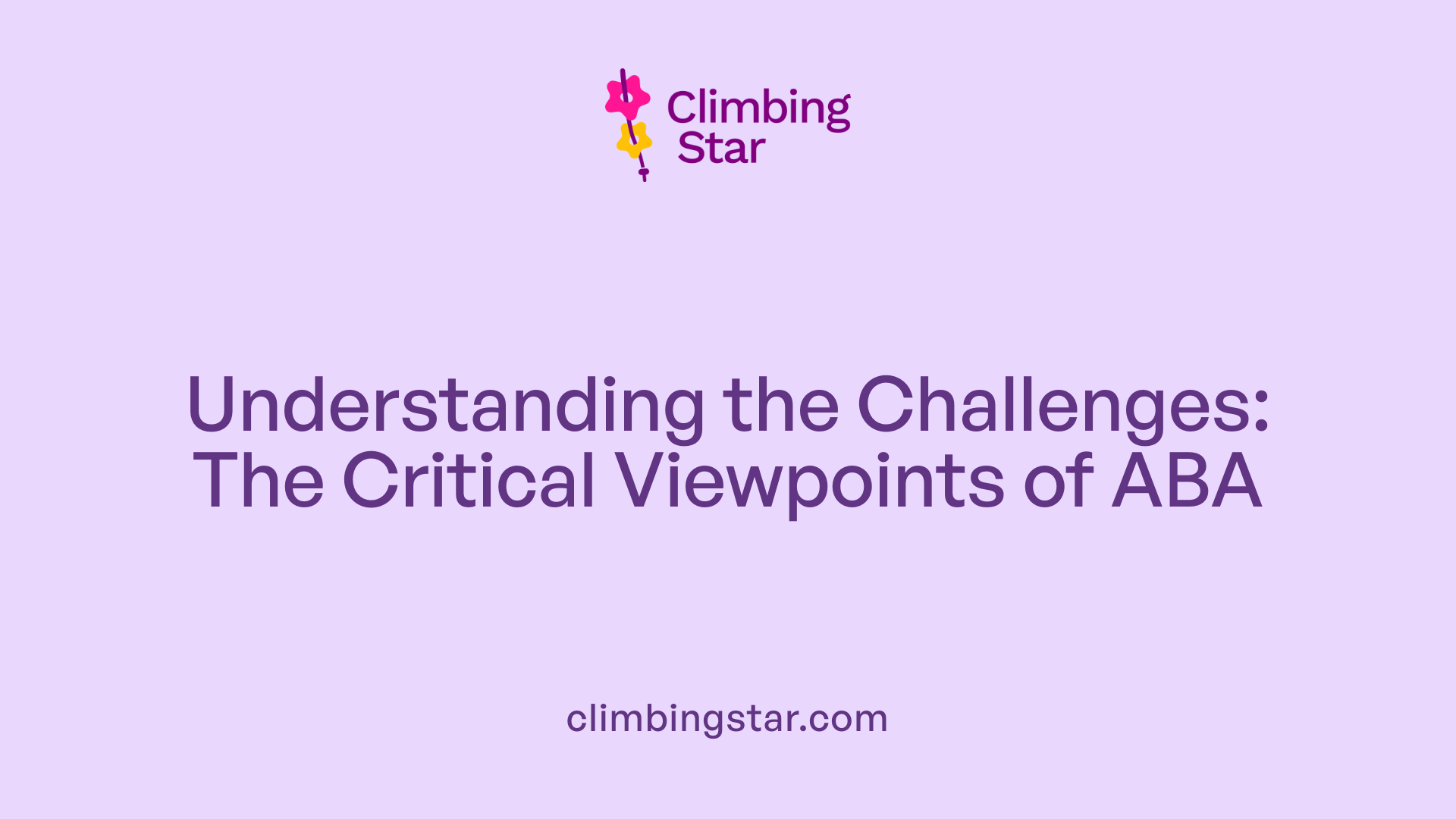 Understanding the Challenges: The Critical Viewpoints of ABA