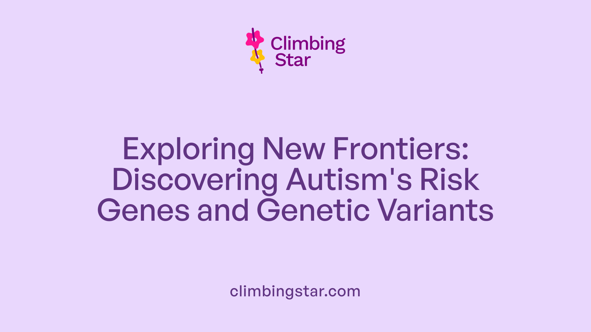 Exploring New Frontiers: Discovering Autism's Risk Genes and Genetic Variants
