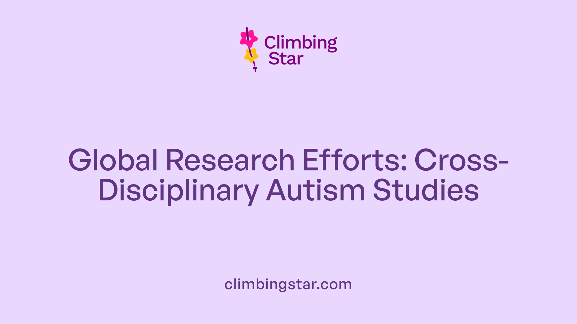 Global Research Efforts: Cross-Disciplinary Autism Studies