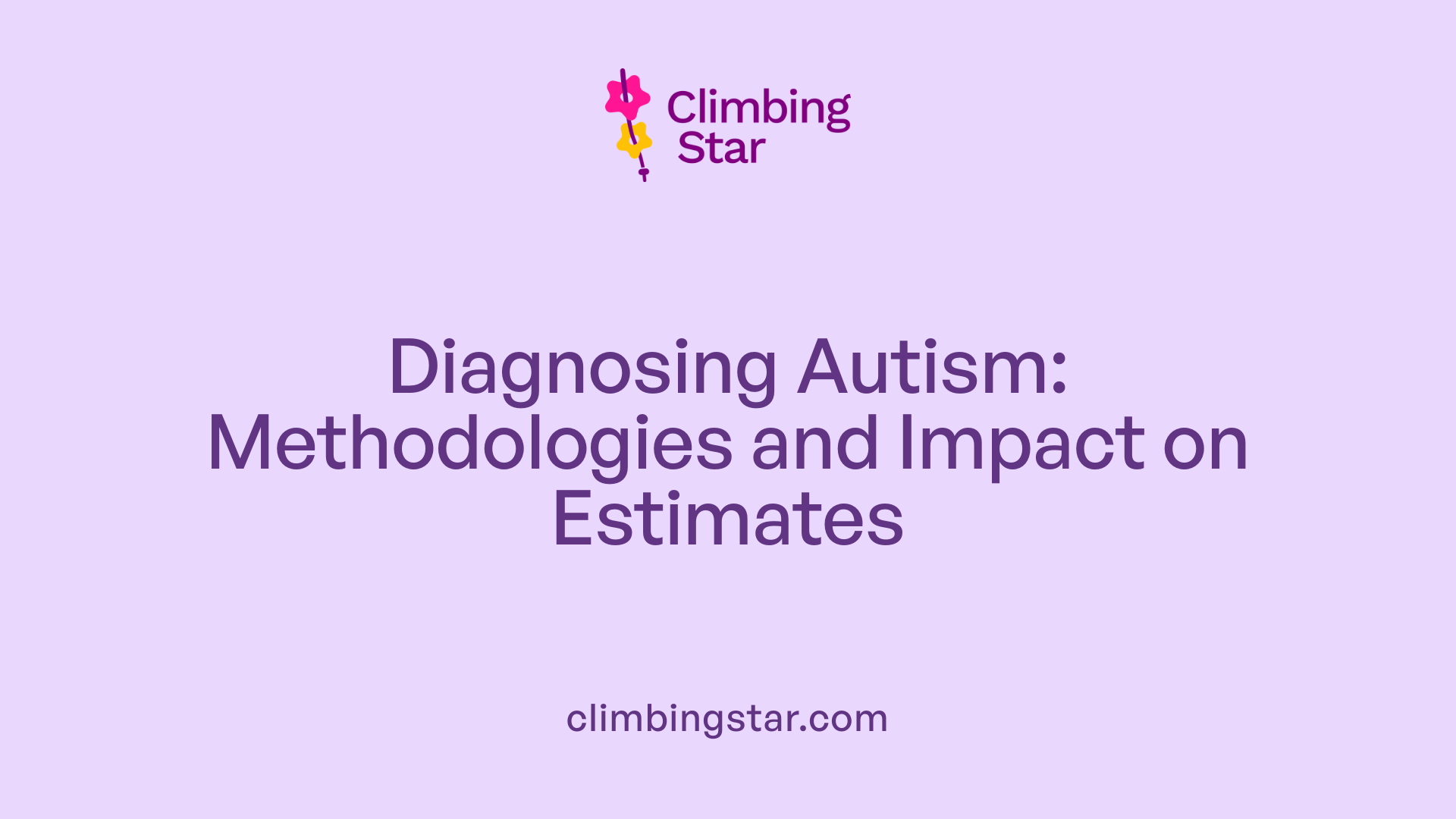 Diagnosing Autism: Methodologies and Impact on Estimates