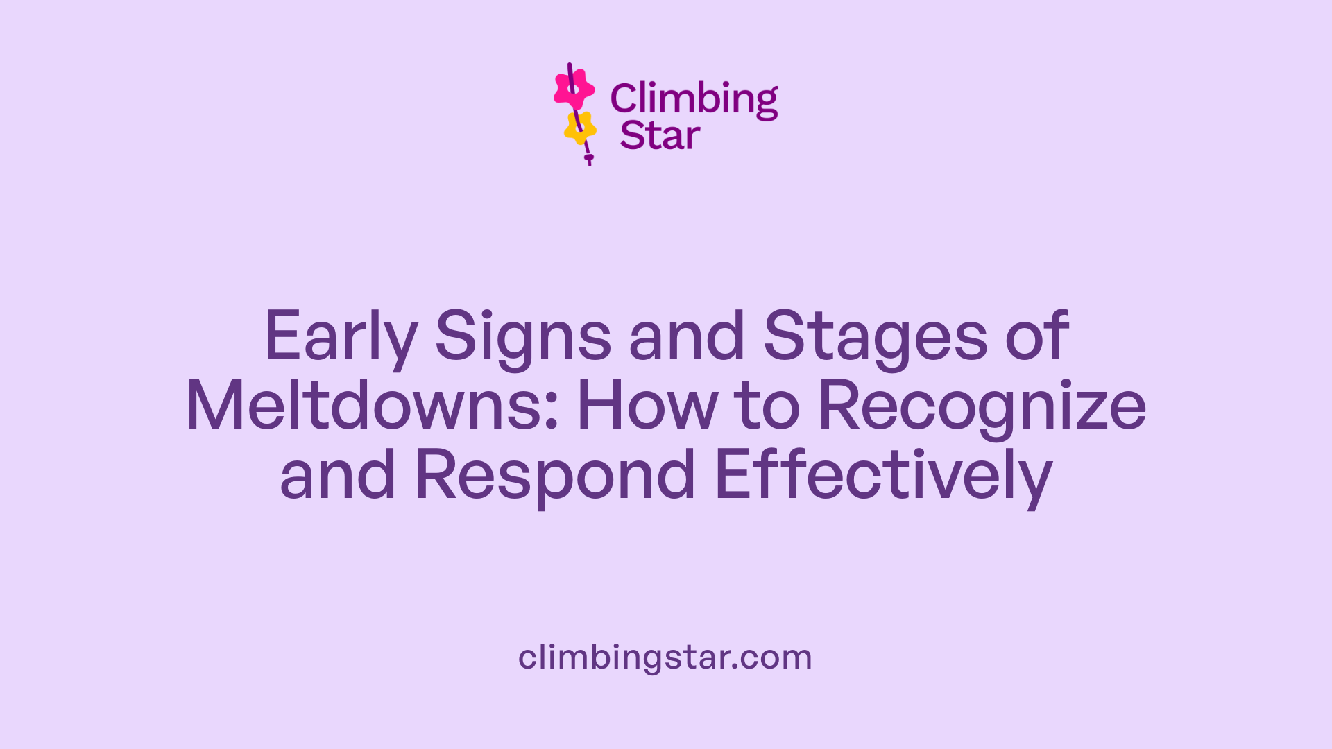 Early Signs and Stages of Meltdowns: How to Recognize and Respond Effectively