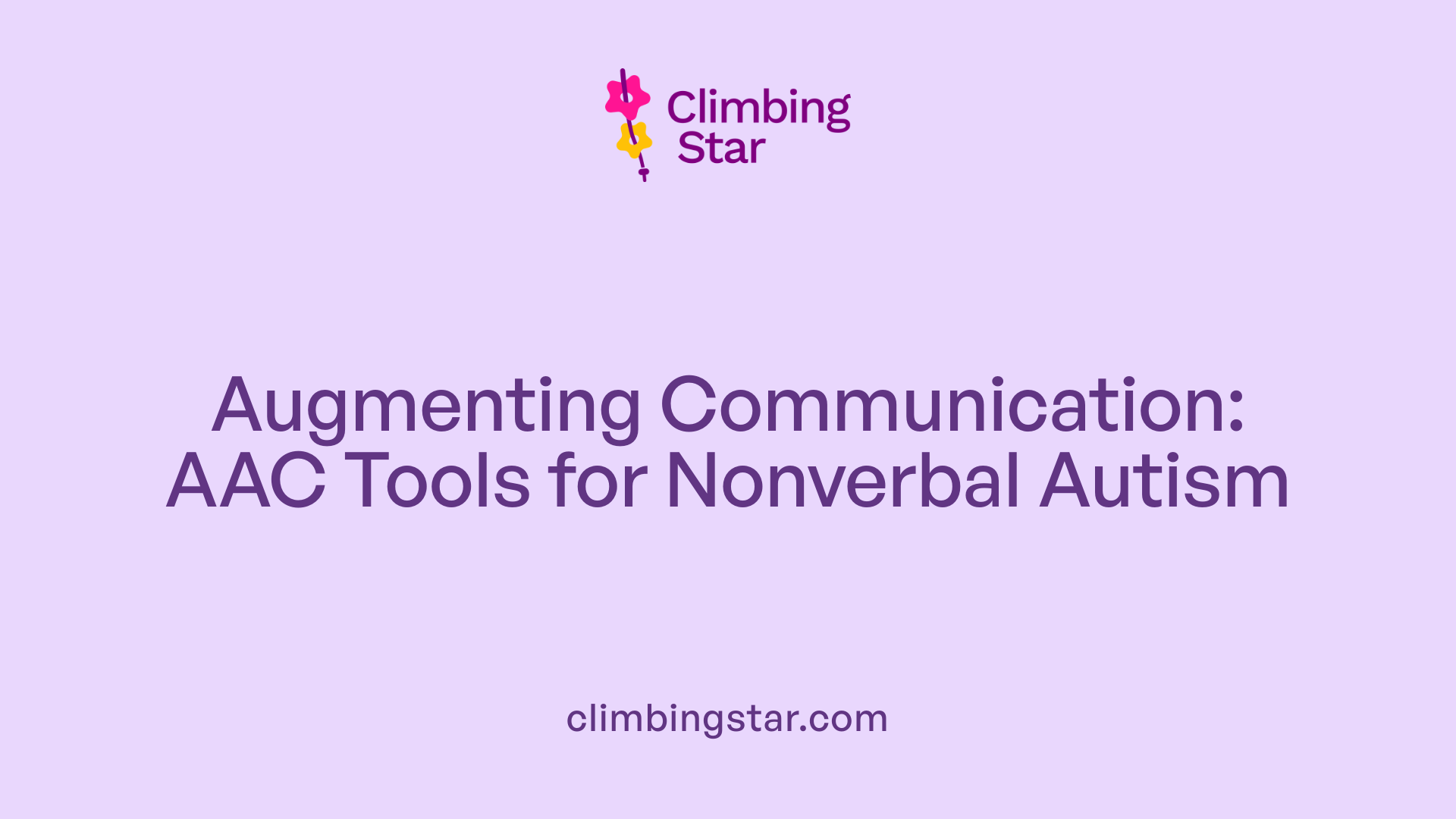 Augmenting Communication: AAC Tools for Nonverbal Autism