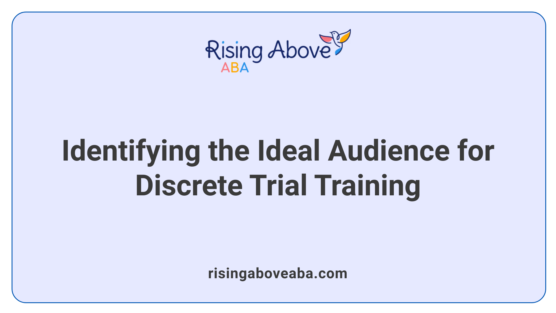 Identifying the Ideal Audience for Discrete Trial Training