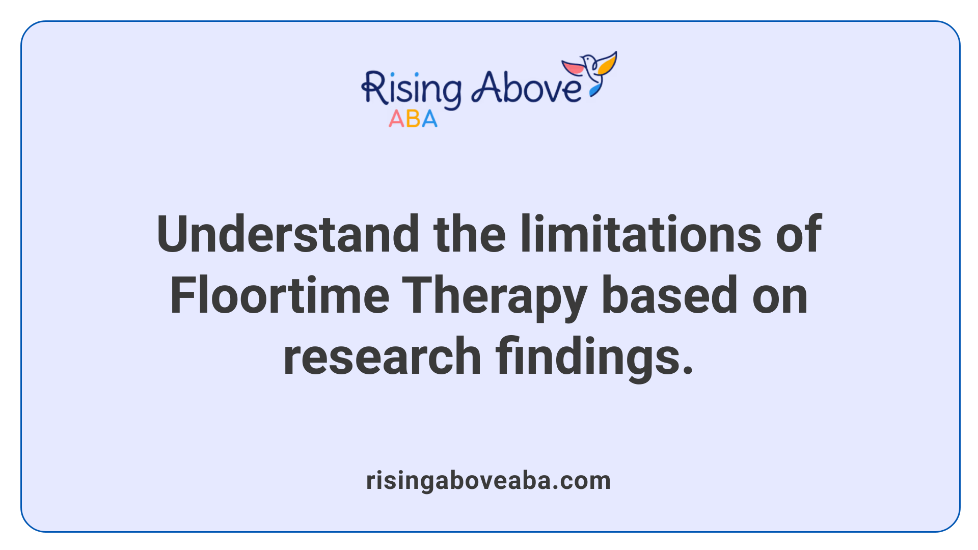 Understand the limitations of Floortime Therapy based on research findings.