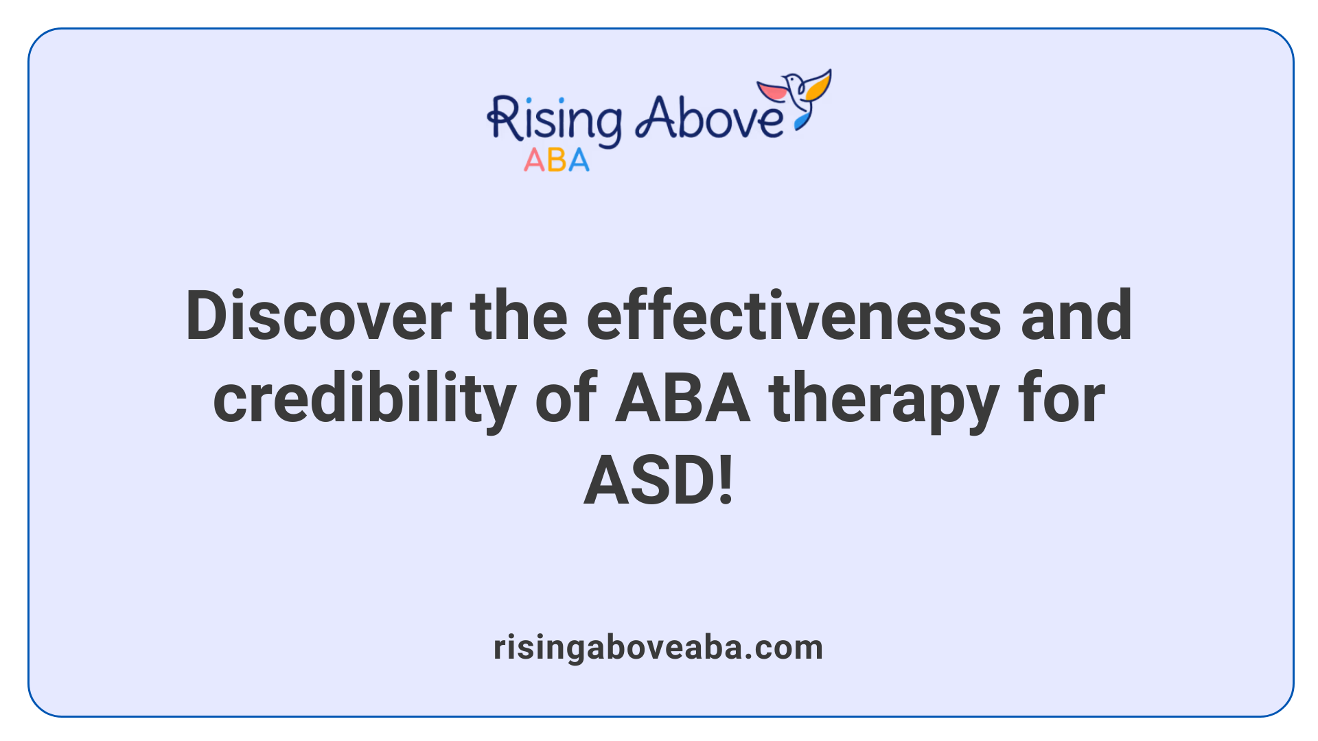 Discover the effectiveness and credibility of ABA therapy for ASD!