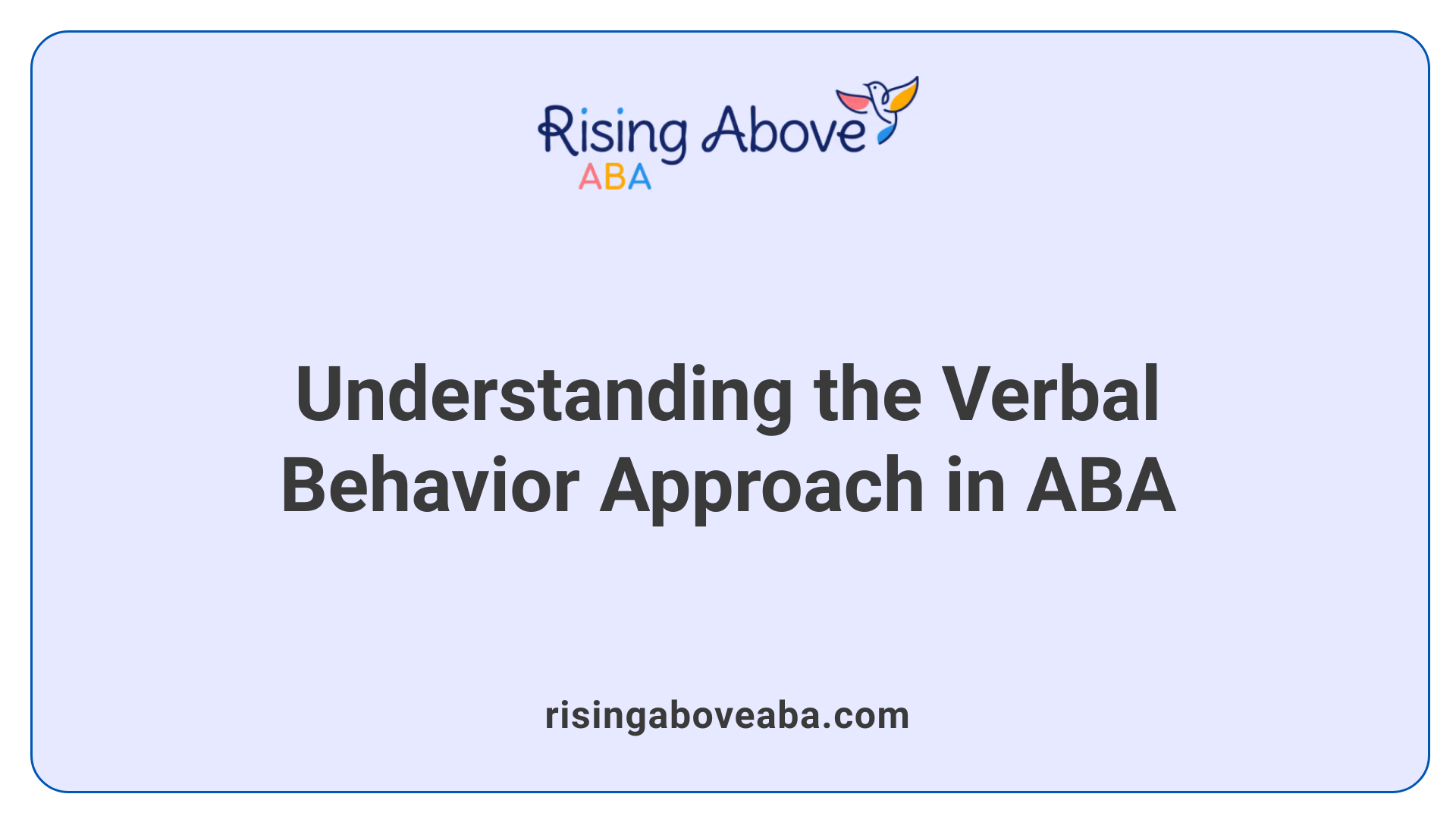 Understanding the Verbal Behavior Approach in ABA