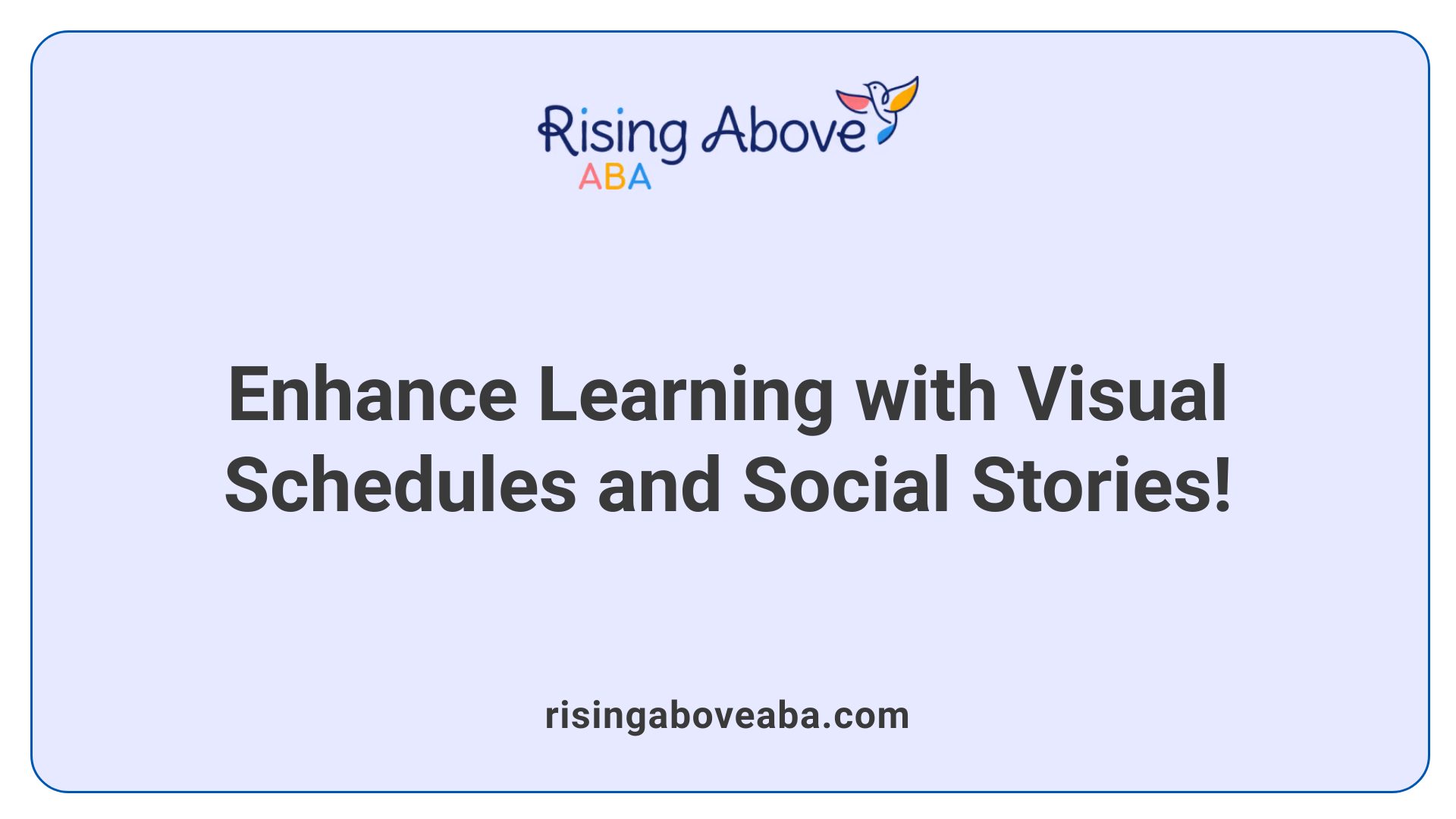 Enhance Learning with Visual Schedules and Social Stories!