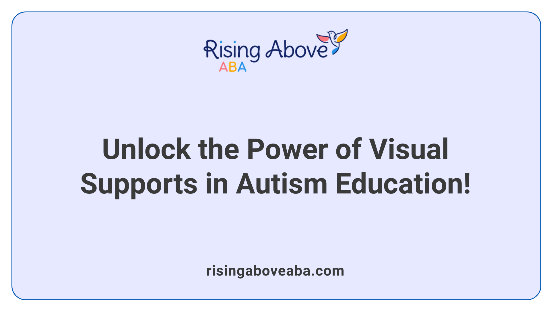 Unlock the Power of Visual Supports in Autism Education!