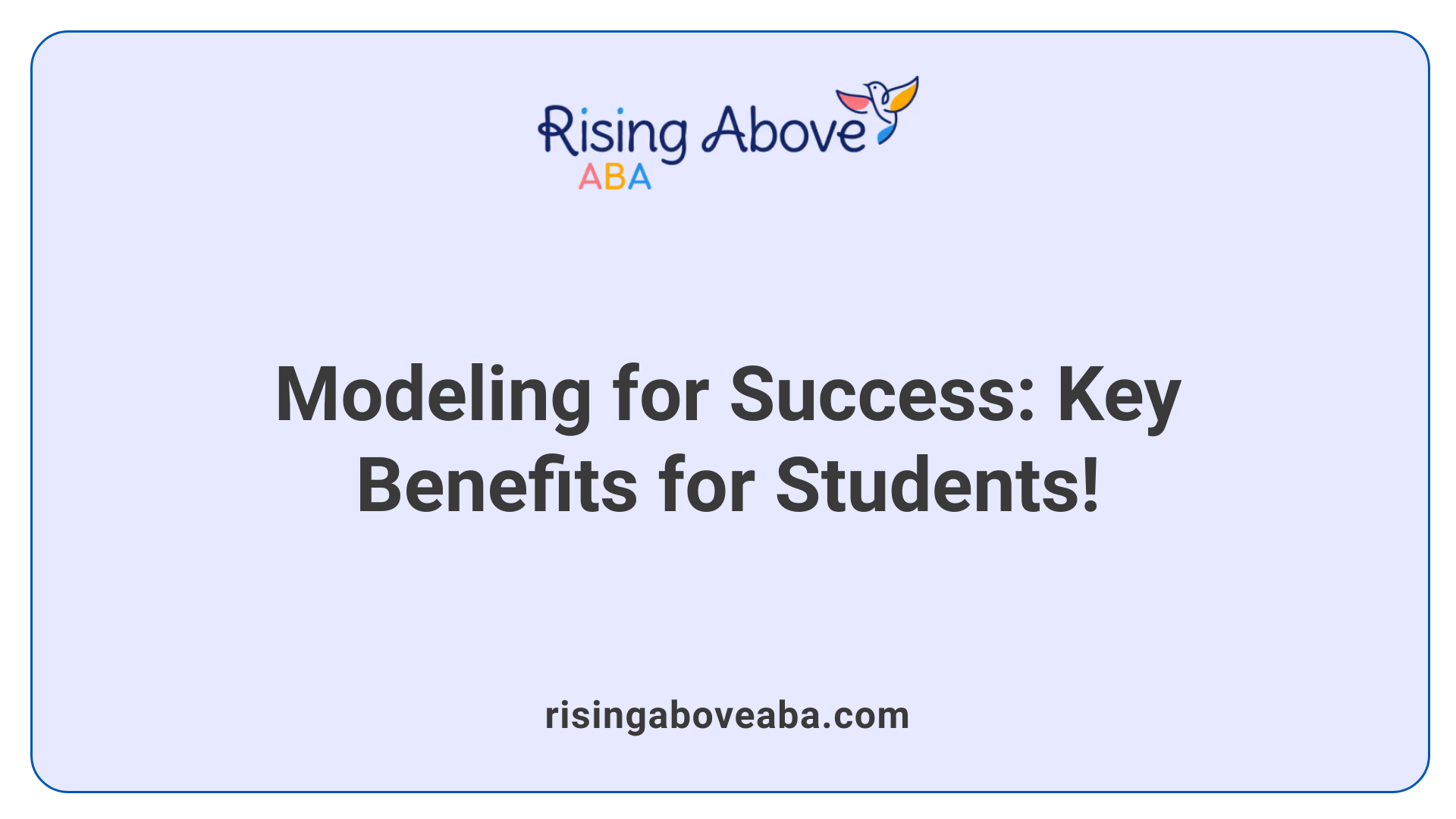 Modeling for Success: Key Benefits for Students!