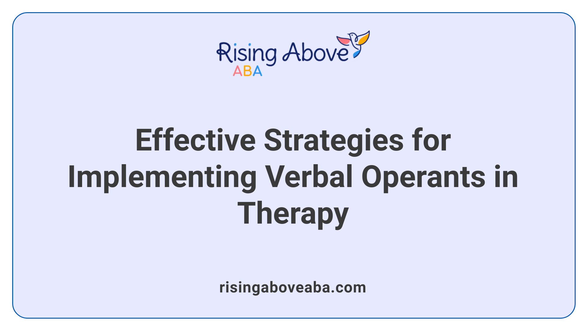 Effective Strategies for Implementing Verbal Operants in Therapy
