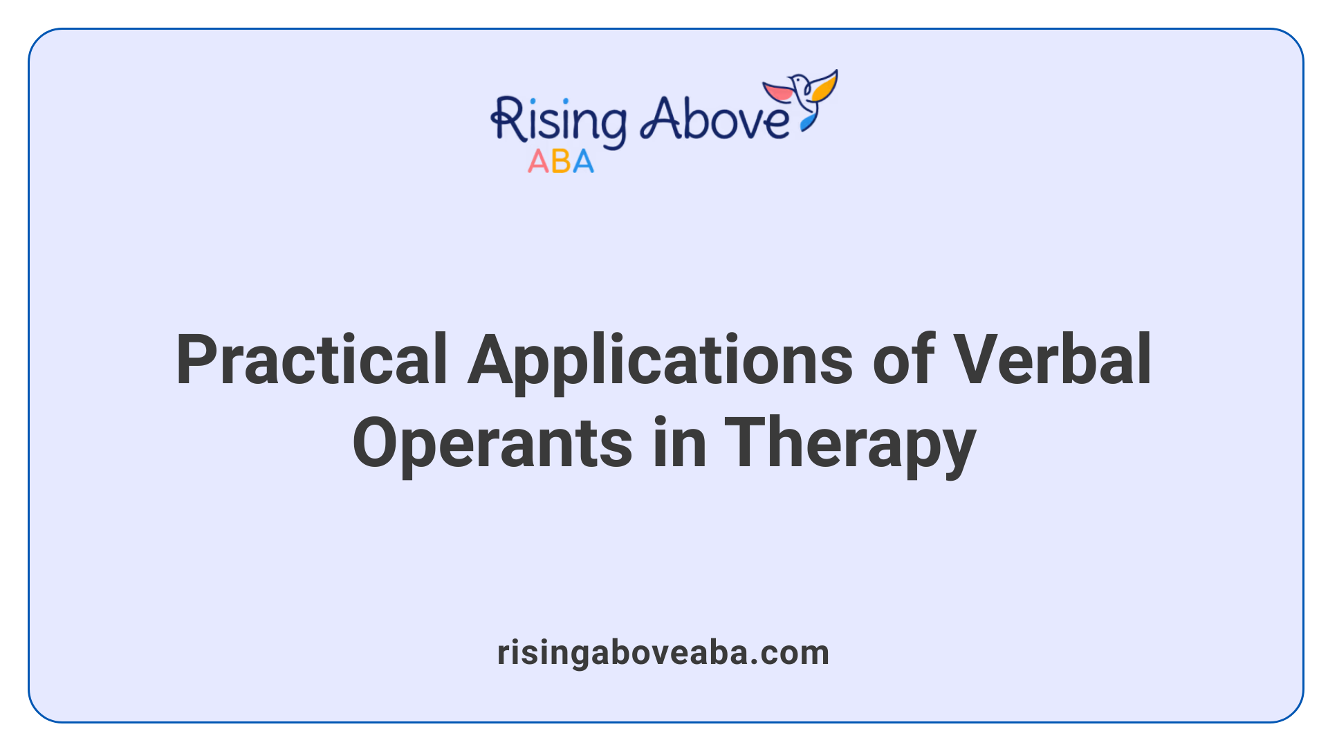 Practical Applications of Verbal Operants in Therapy