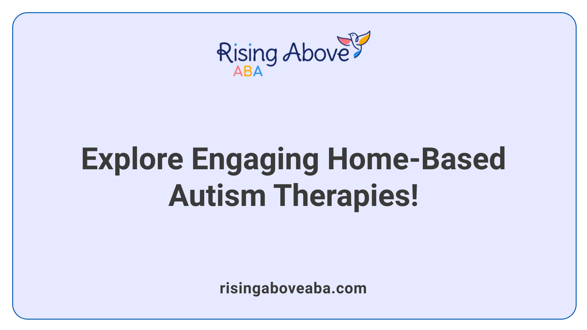 Explore Engaging Home-Based Autism Therapies!